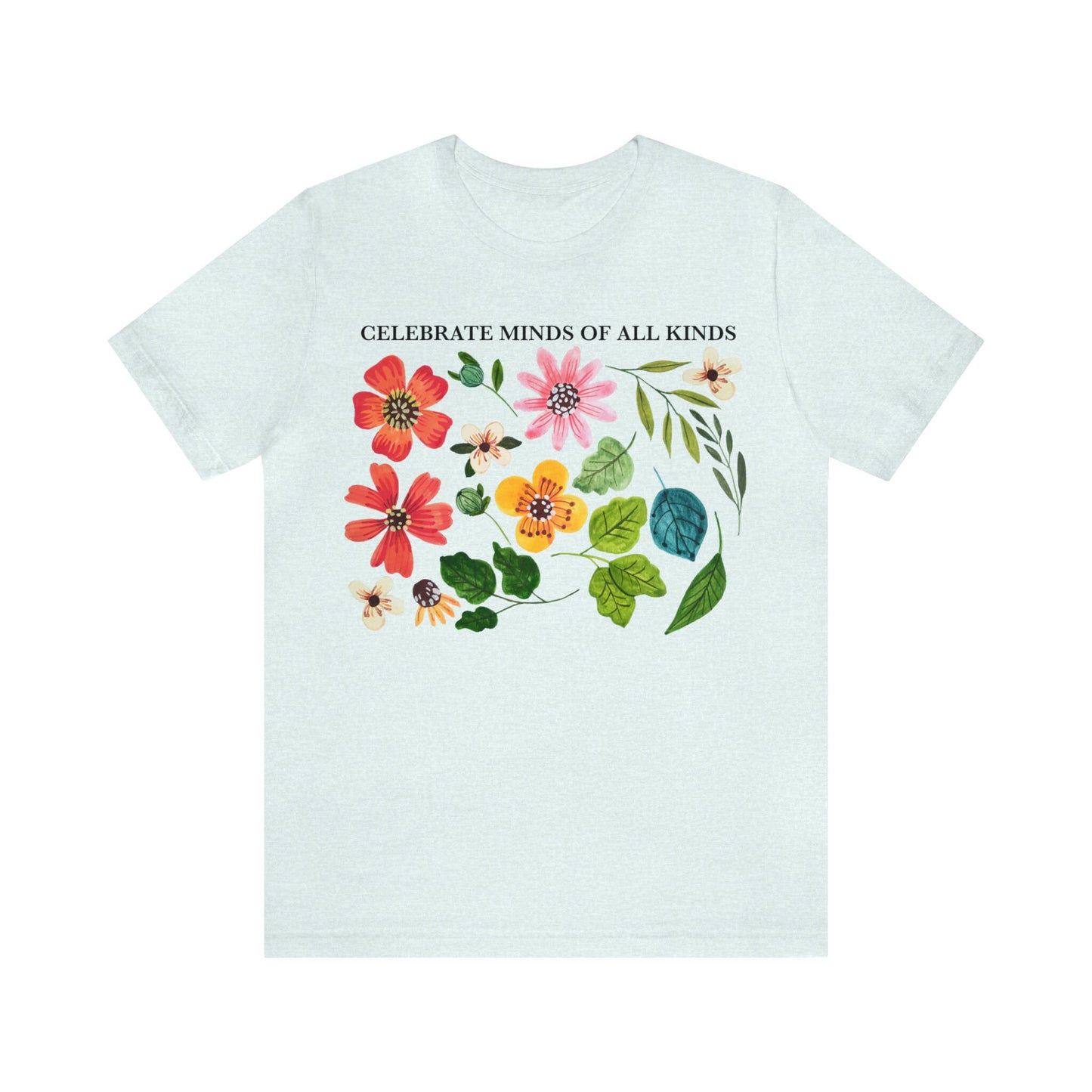 Celebrate minds of all kinds shirt