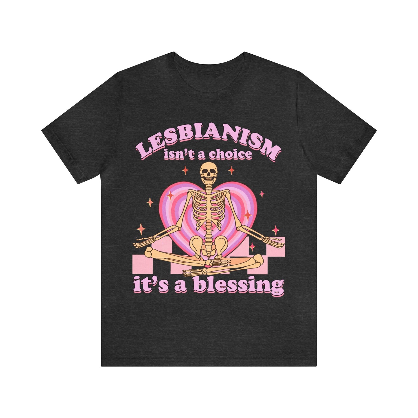 Lesbianism isn't a choice it's a blessing shirt