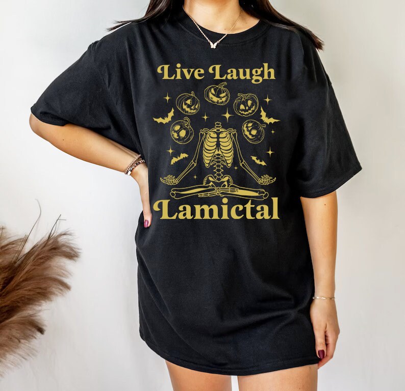 Live Laugh Lamictal shirt
