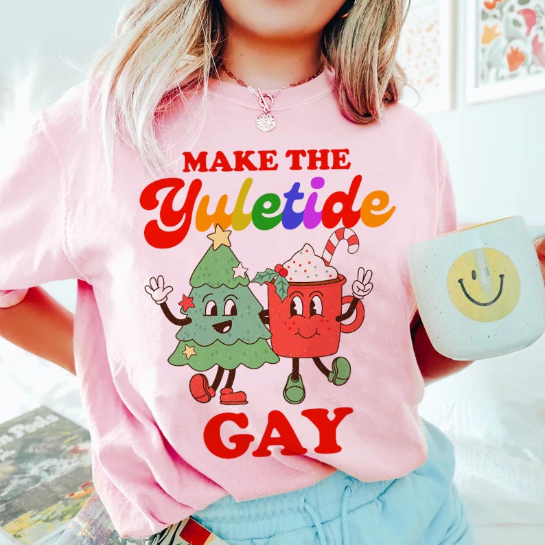 Make the yuletide gay shirt