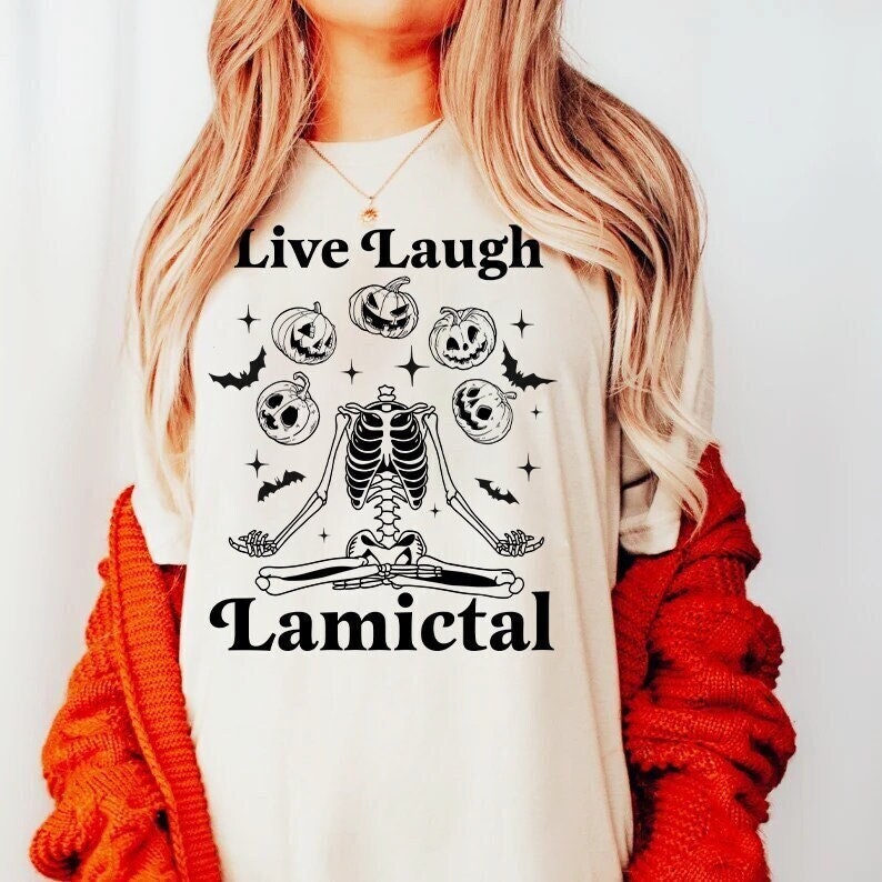 Live Laugh Lamictal shirt