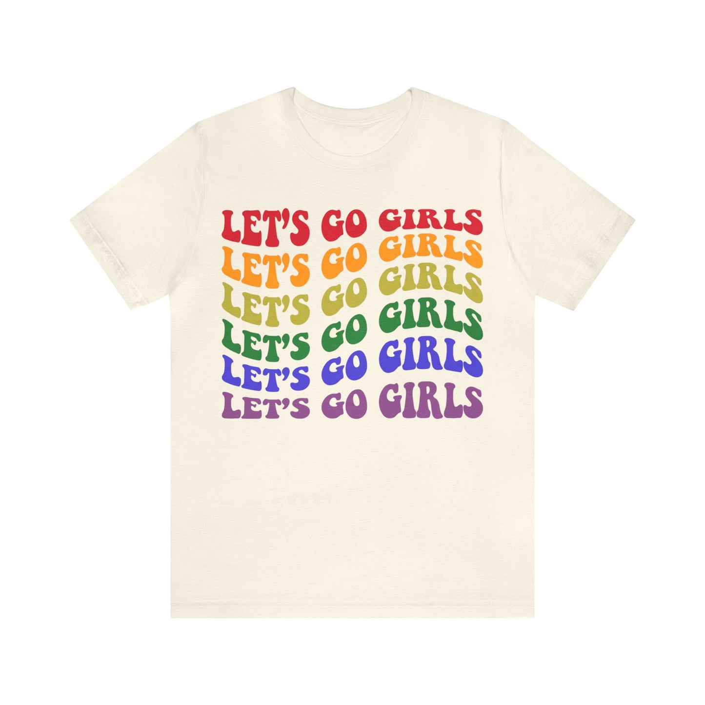Let's go girls shirt