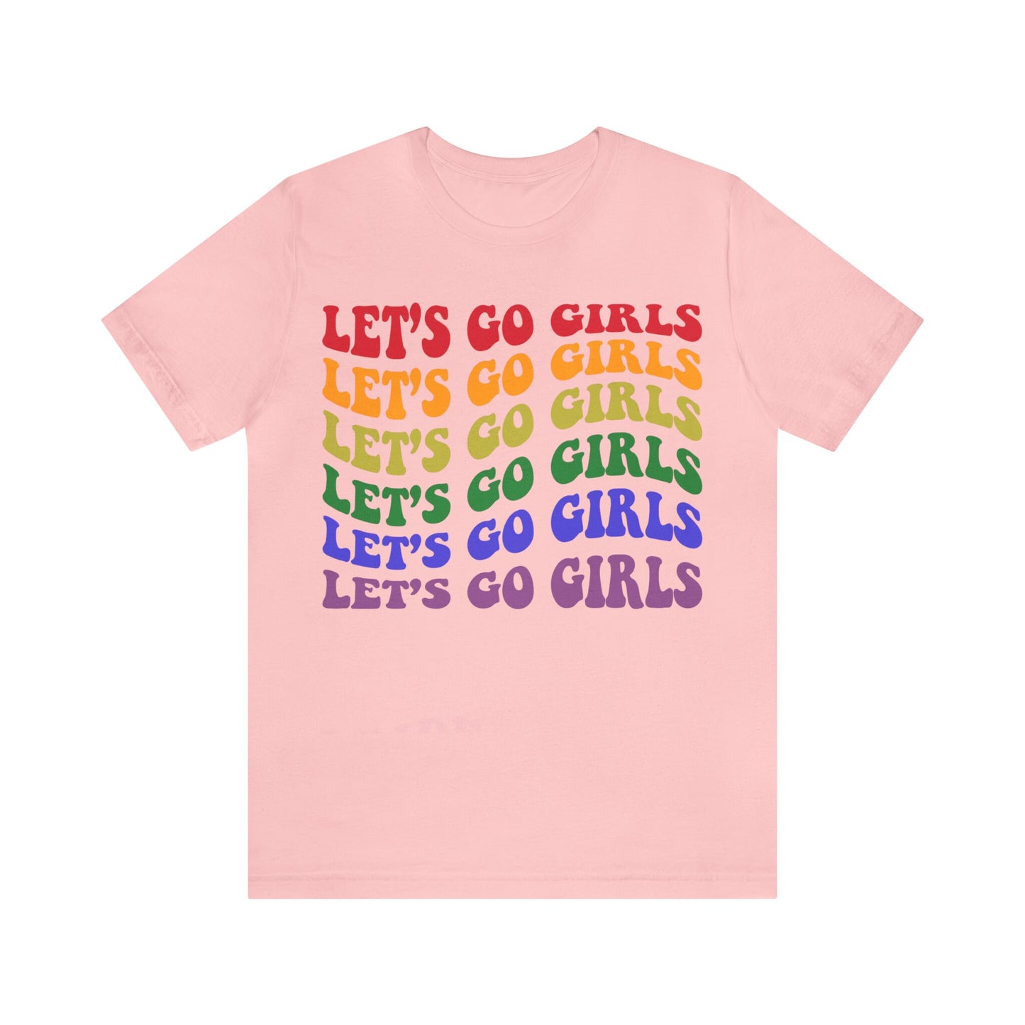 Let's go girls shirt