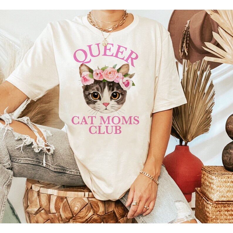Queer cat moms club shirt