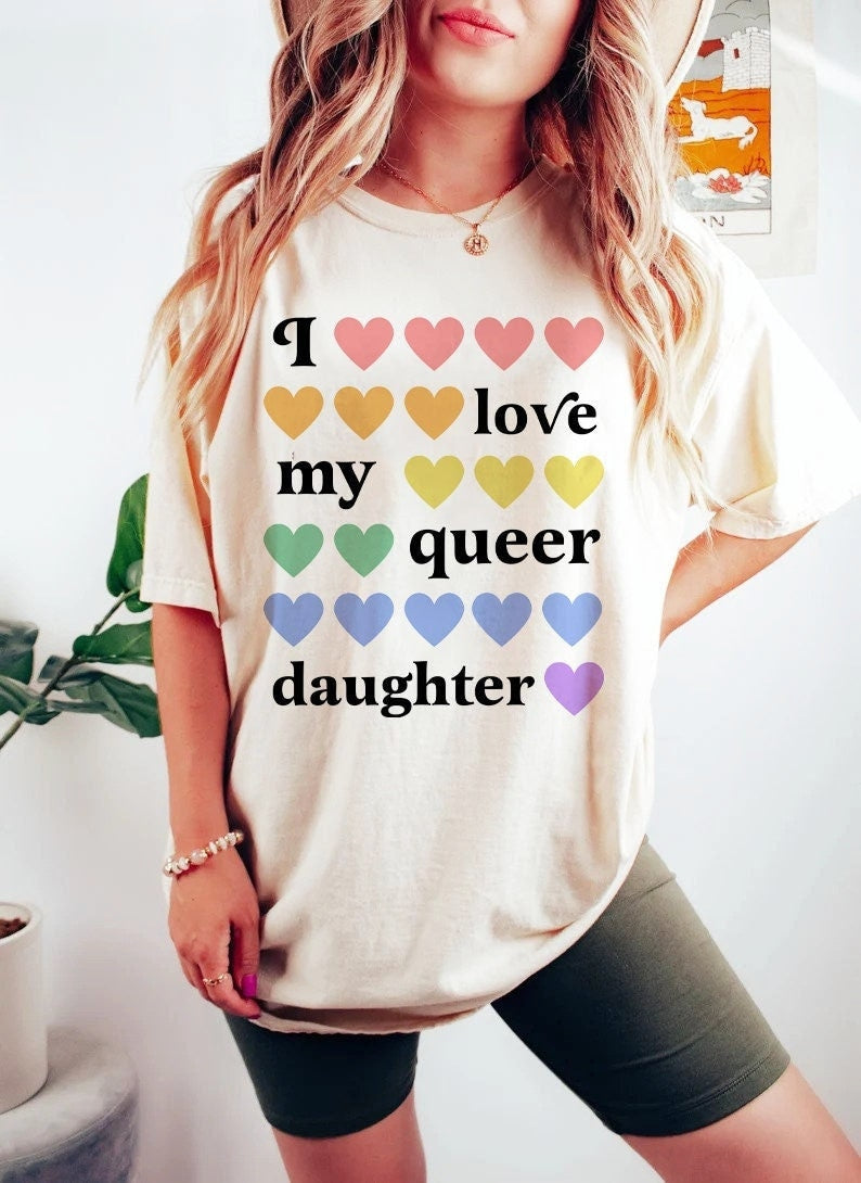 I love my queer daughter shirt | parent lgbtq ally shirt | queer ally | lgbtq pride | mom gay ally | dad gay ally | trans ally | lesbian