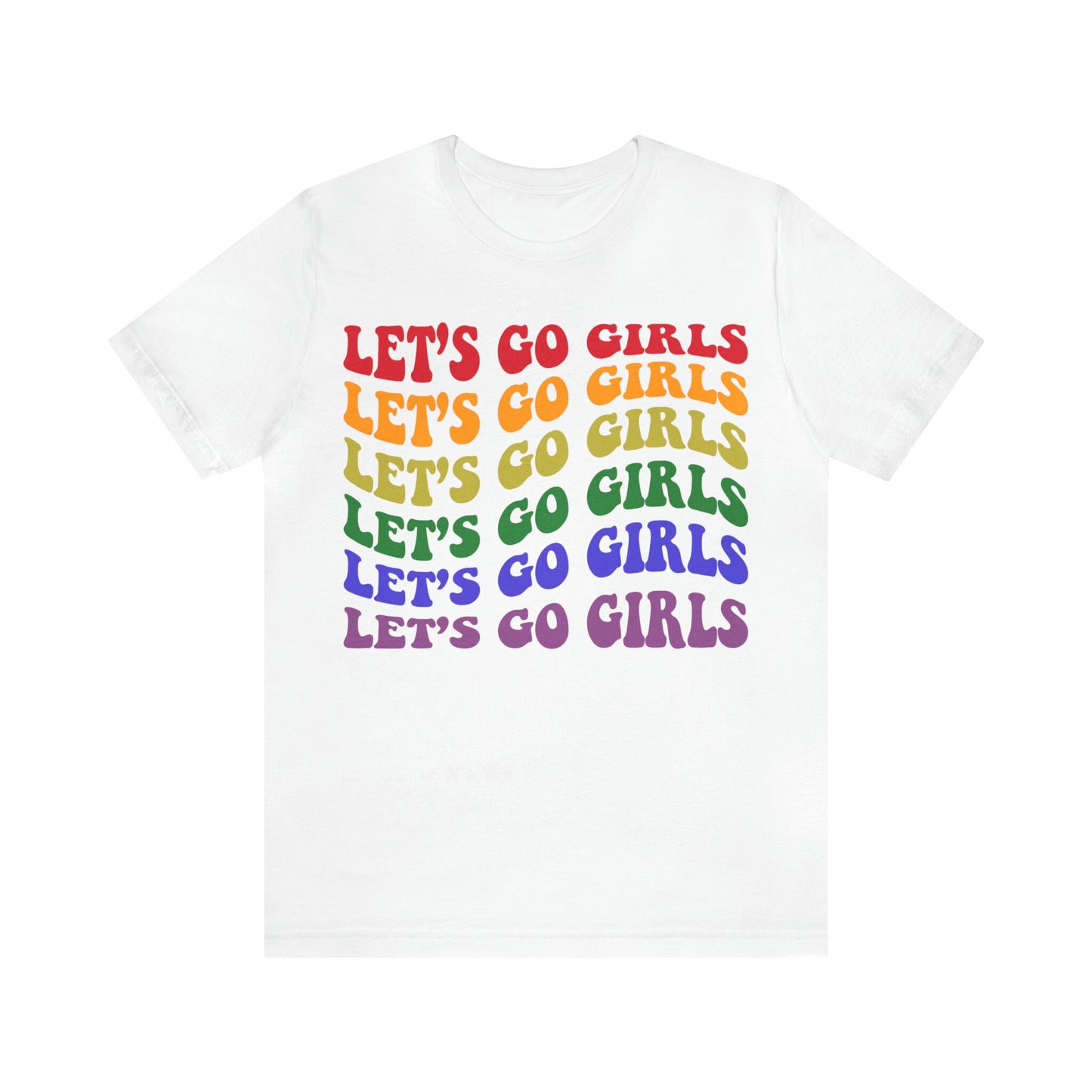 Let's go girls shirt