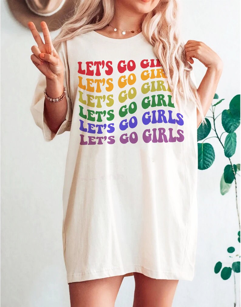Let's go girls shirt