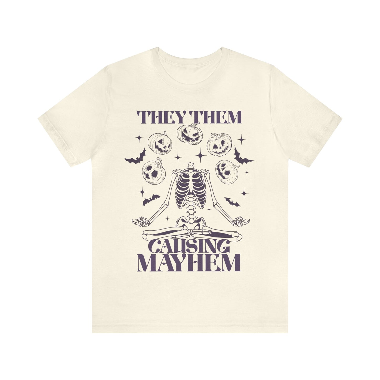 They them causing mayhem shirt