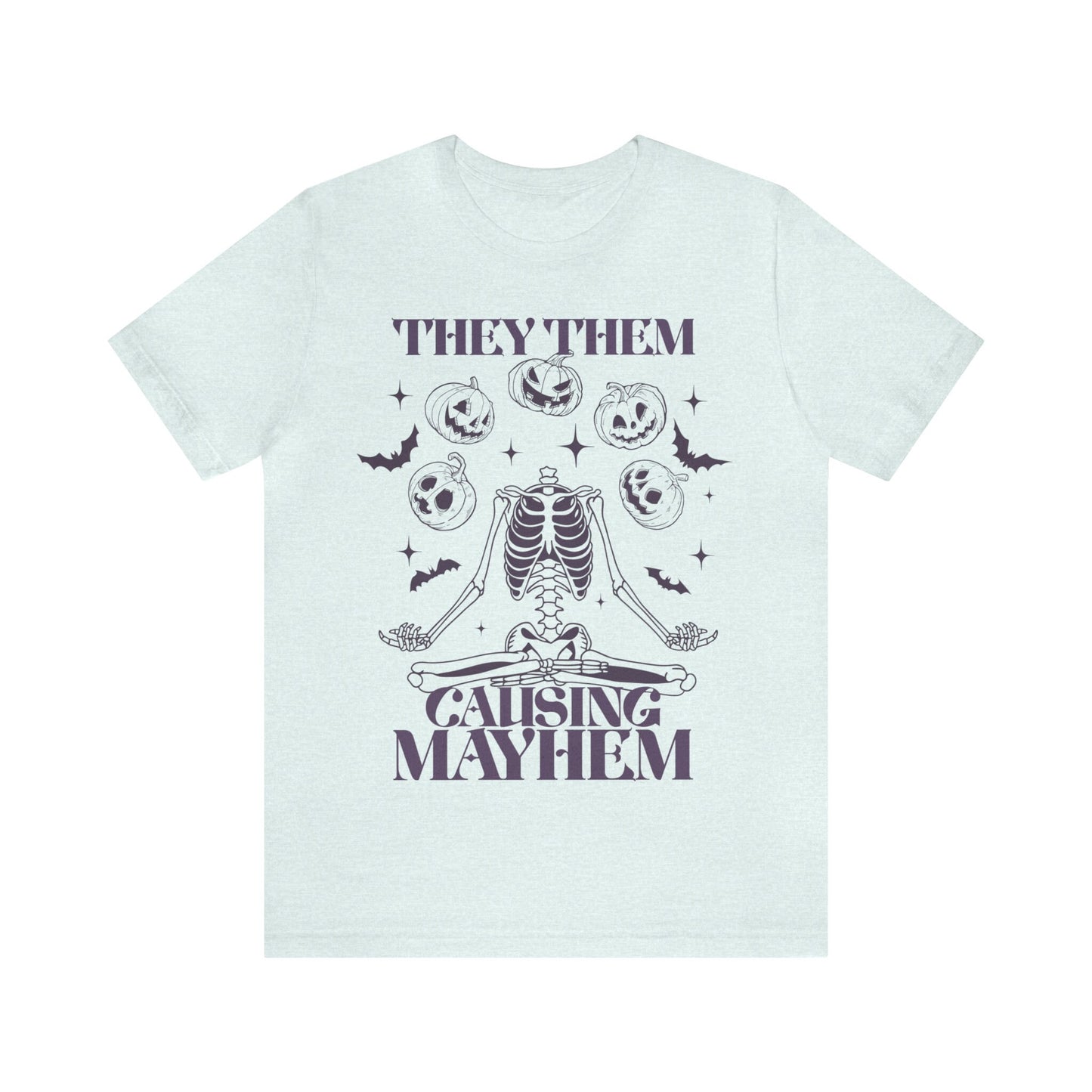 They them causing mayhem shirt