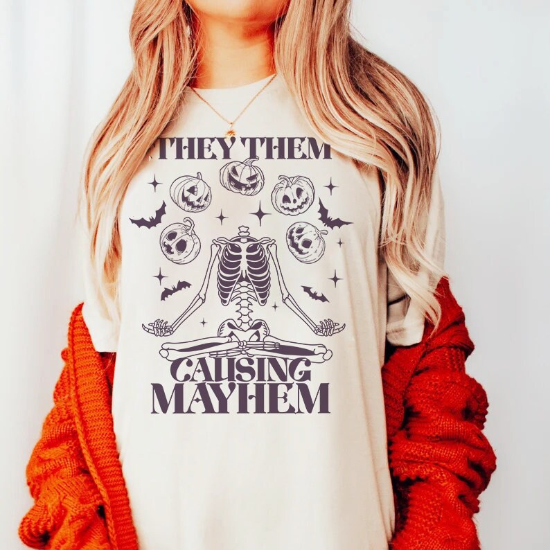 They them causing mayhem shirt
