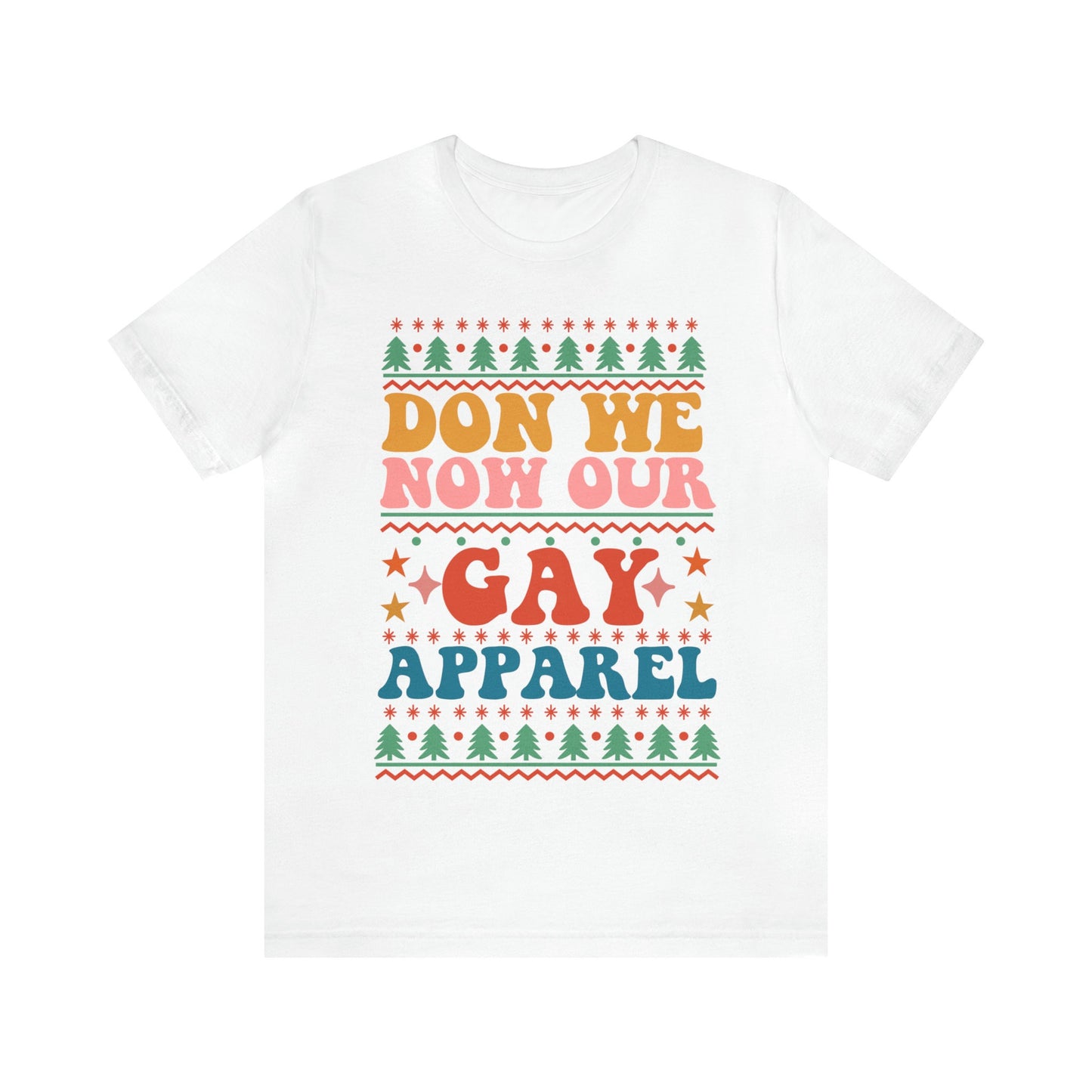Don we now our gay apparel shirt | lgbtq christmas shirt | gay xmas shirt | queer christmas | lesbian couple | non binary xmas | trans |