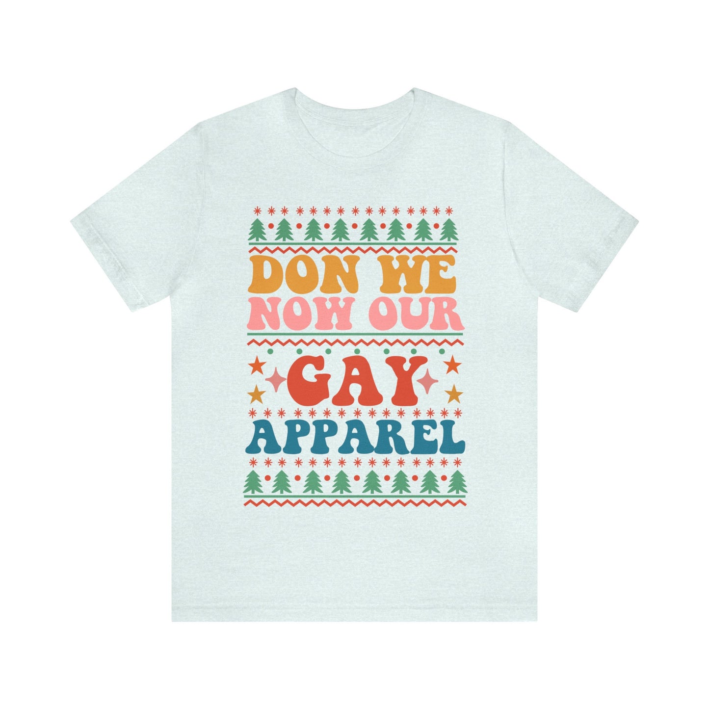 Don we now our gay apparel shirt | lgbtq christmas shirt | gay xmas shirt | queer christmas | lesbian couple | non binary xmas | trans |