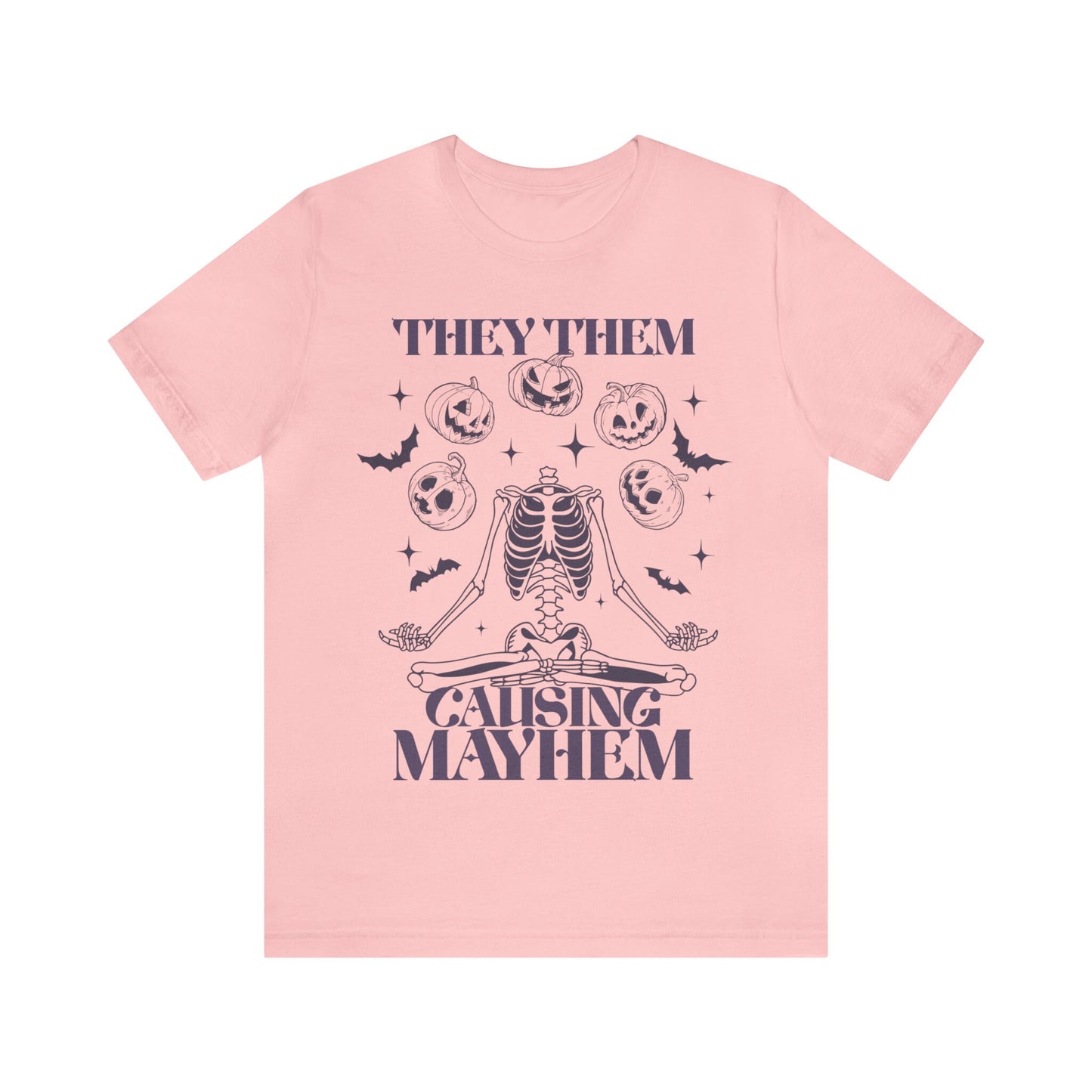 They them causing mayhem shirt