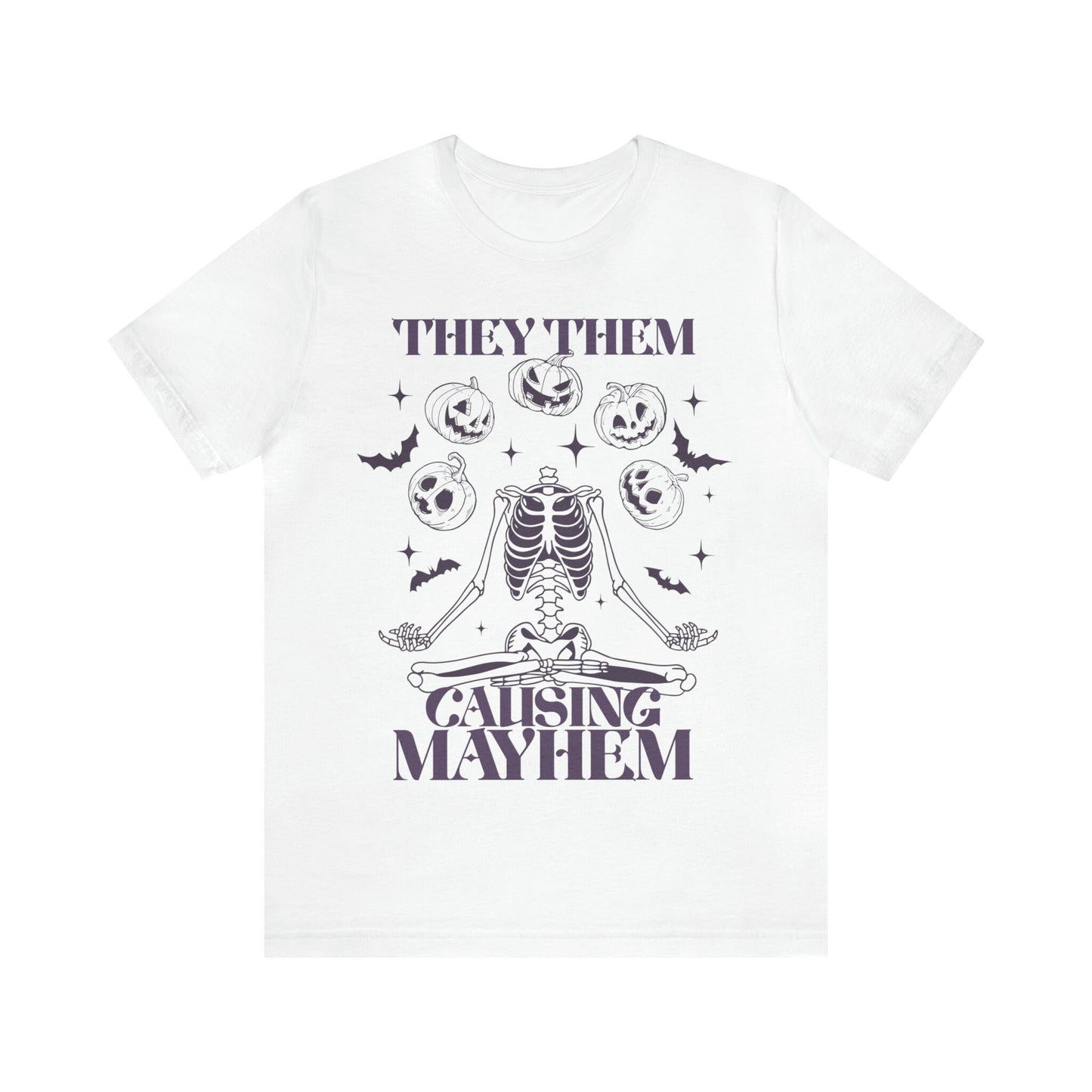 They them causing mayhem shirt