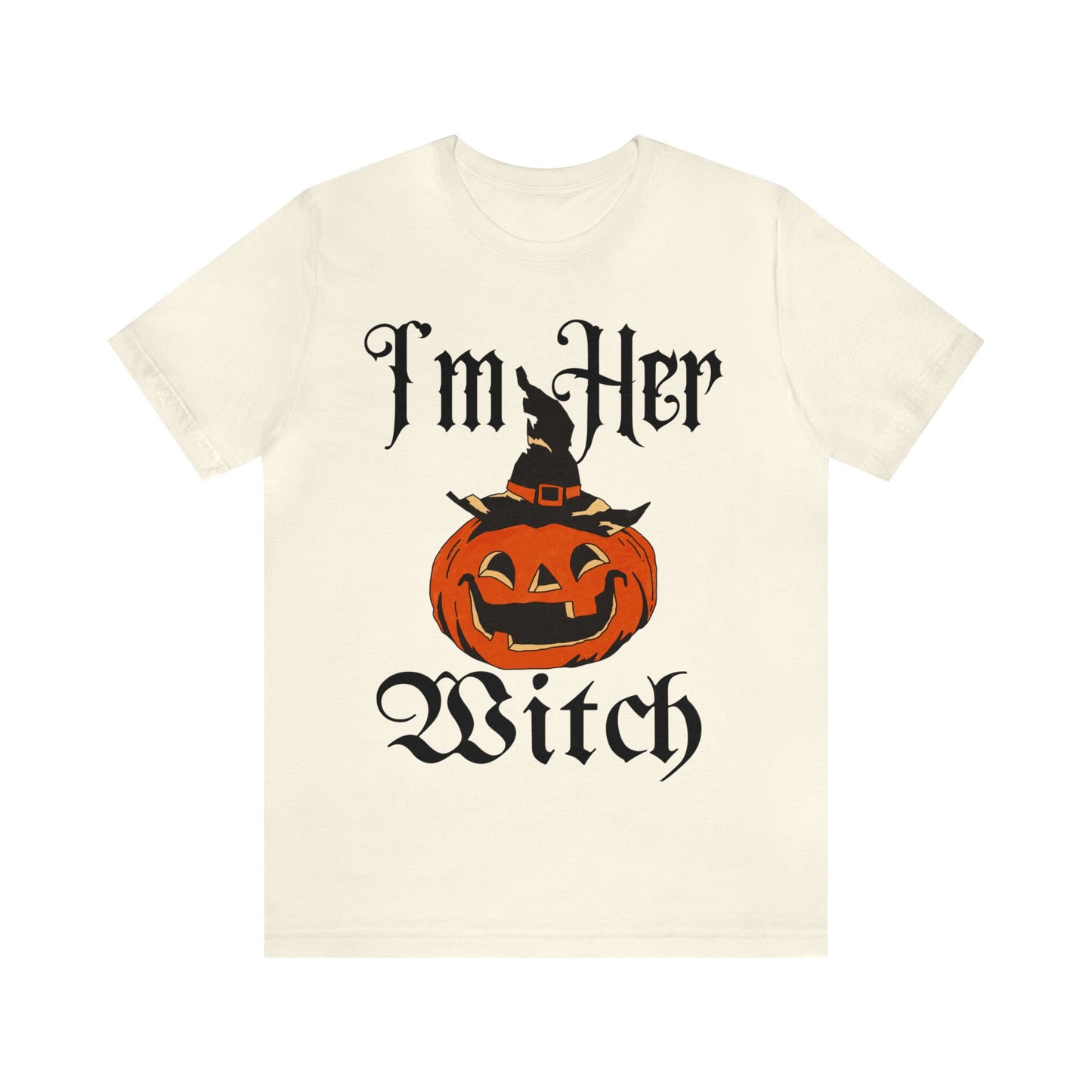 I'm her witch shirt
