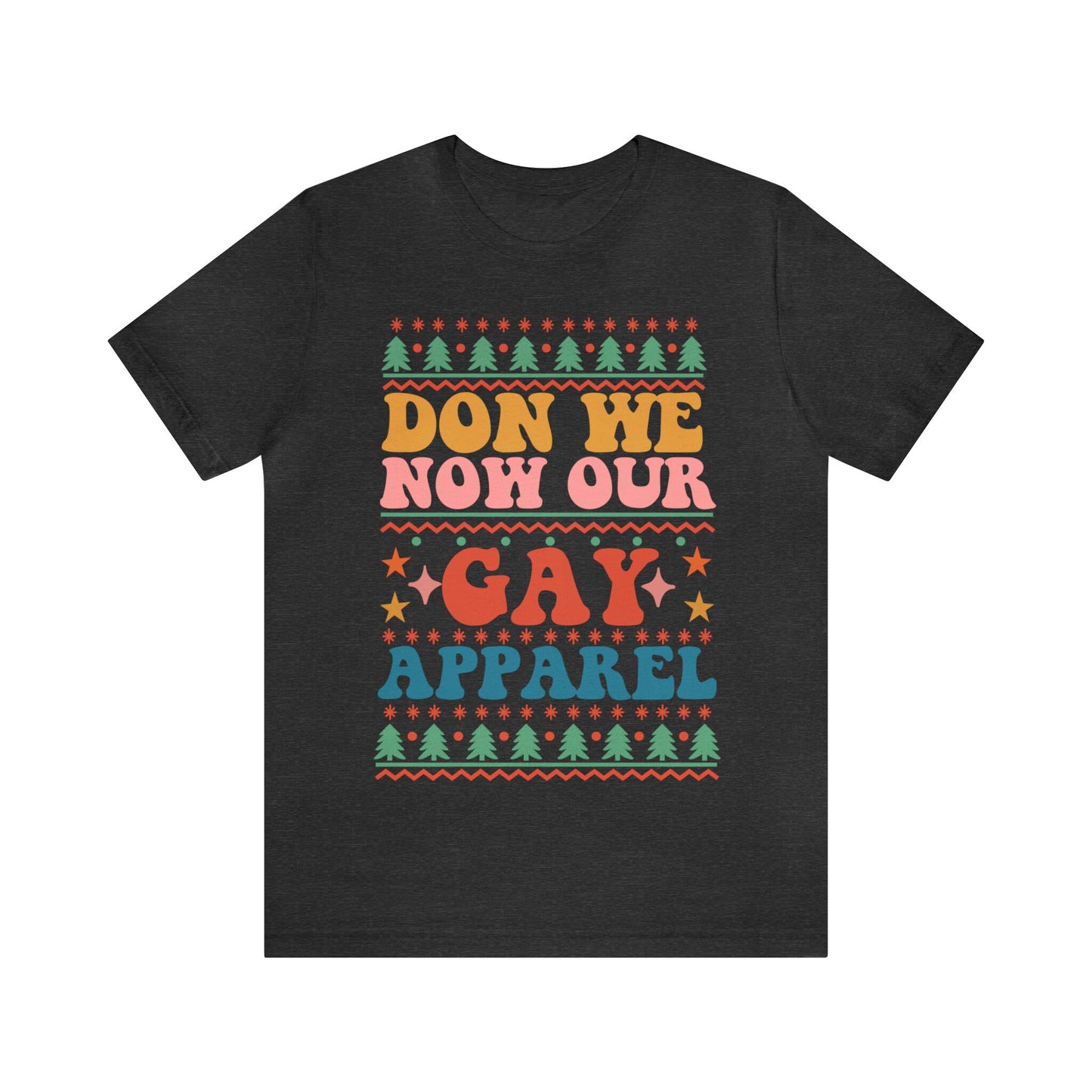 Don we now our gay apparel shirt | lgbtq christmas shirt | gay xmas shirt | queer christmas | lesbian couple | non binary xmas | trans |