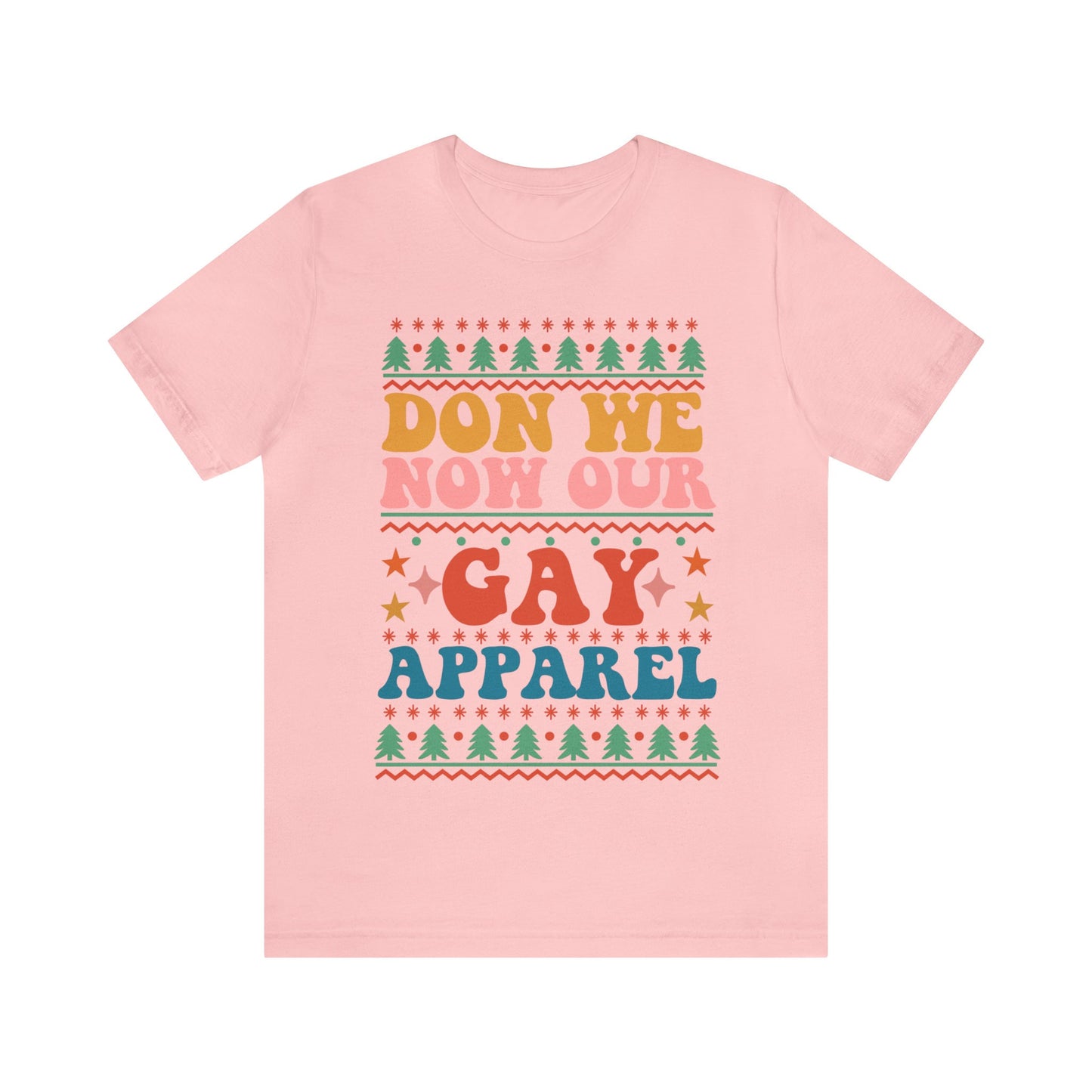 Don we now our gay apparel shirt | lgbtq christmas shirt | gay xmas shirt | queer christmas | lesbian couple | non binary xmas | trans |