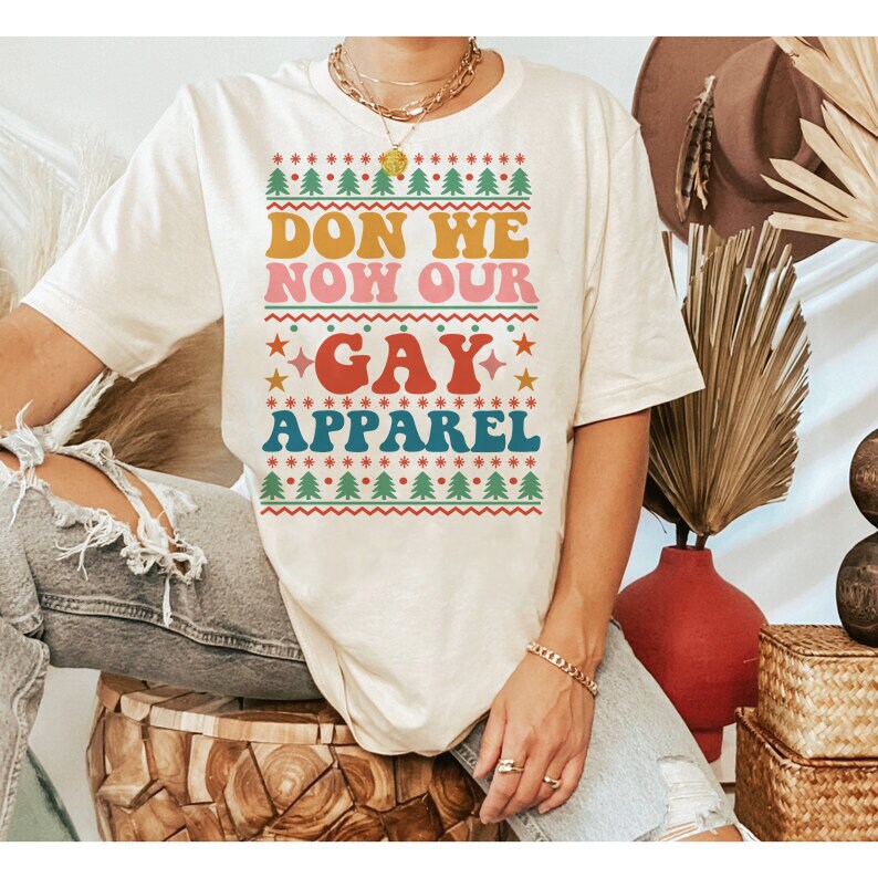 Don we now our gay apparel shirt | lgbtq christmas shirt | gay xmas shirt | queer christmas | lesbian couple | non binary xmas | trans |