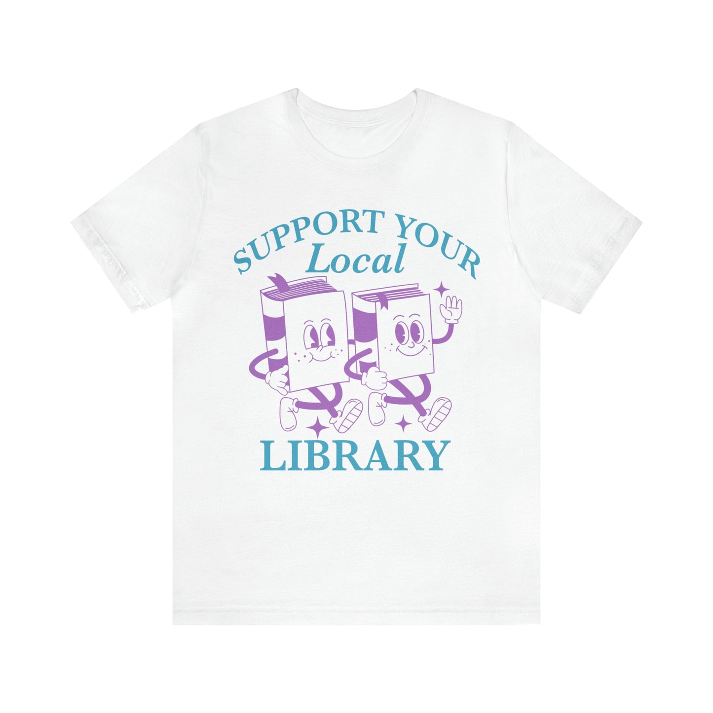 Support your local library shirt