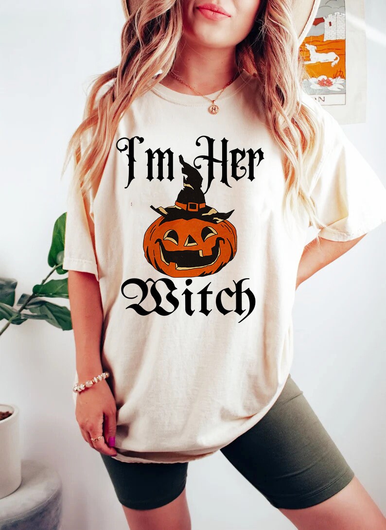 I'm her witch shirt