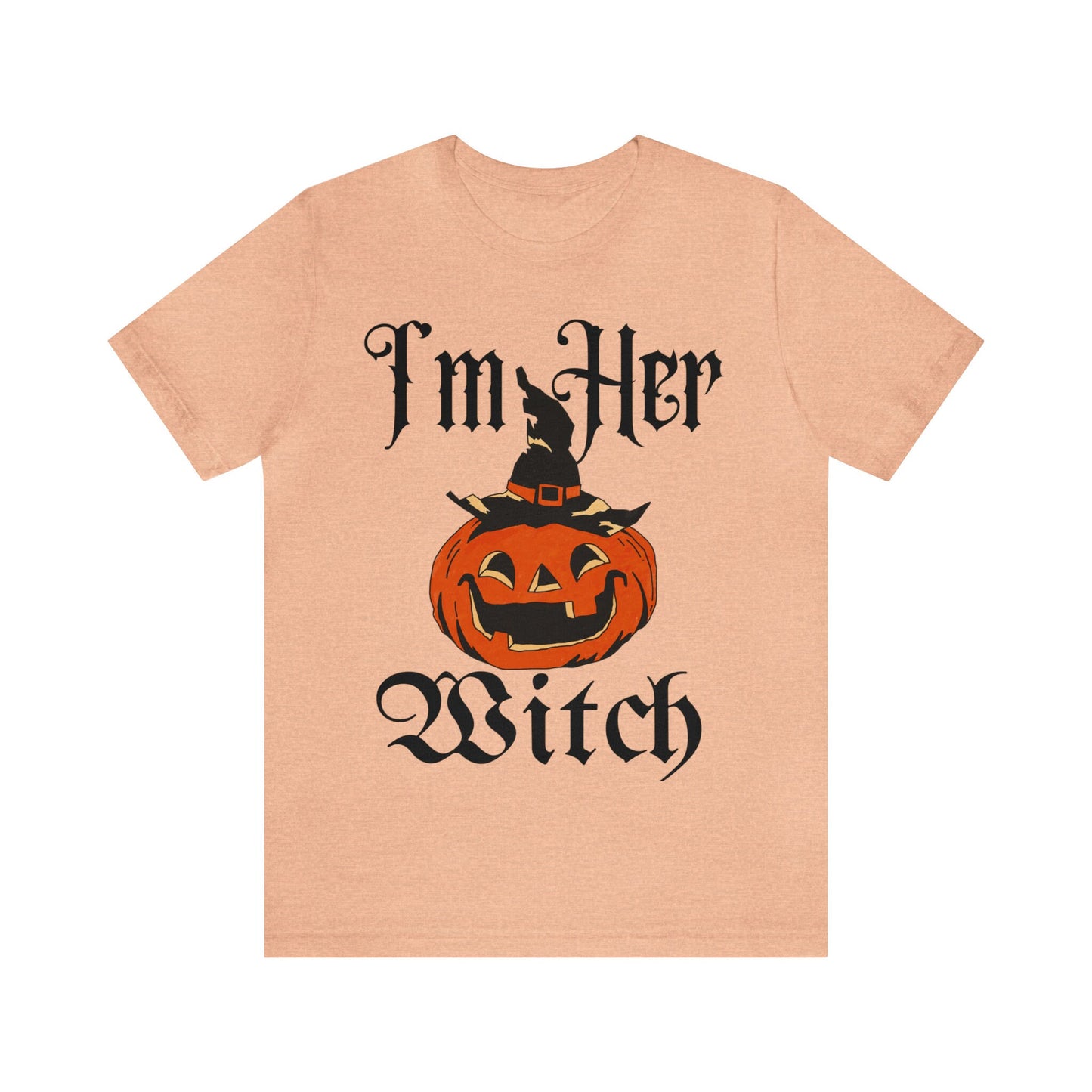 I'm her witch shirt