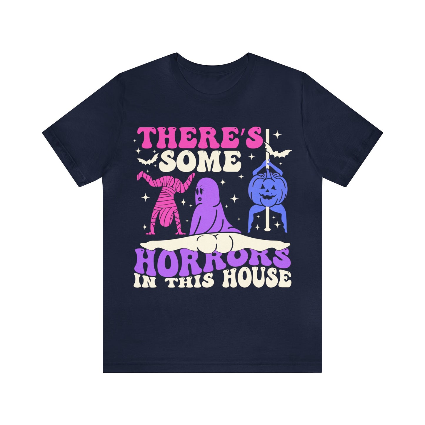 There's some horrors in this house shirt
