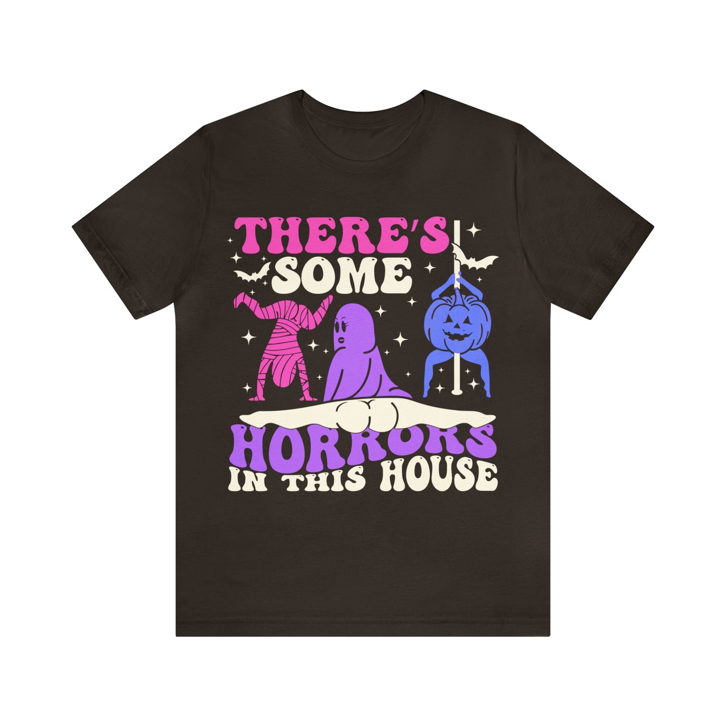 There's some horrors in this house shirt
