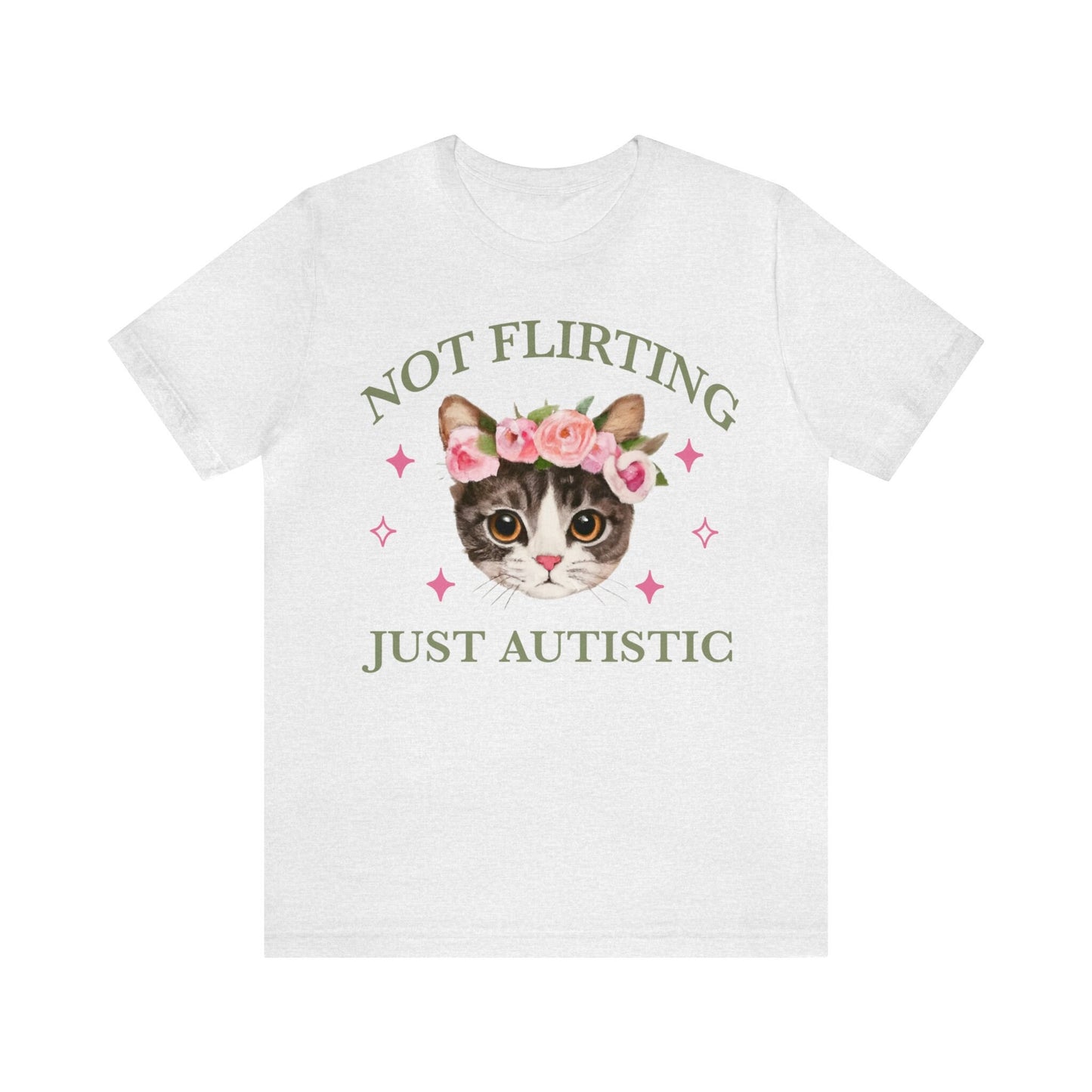 Not flirting just autistic shirt