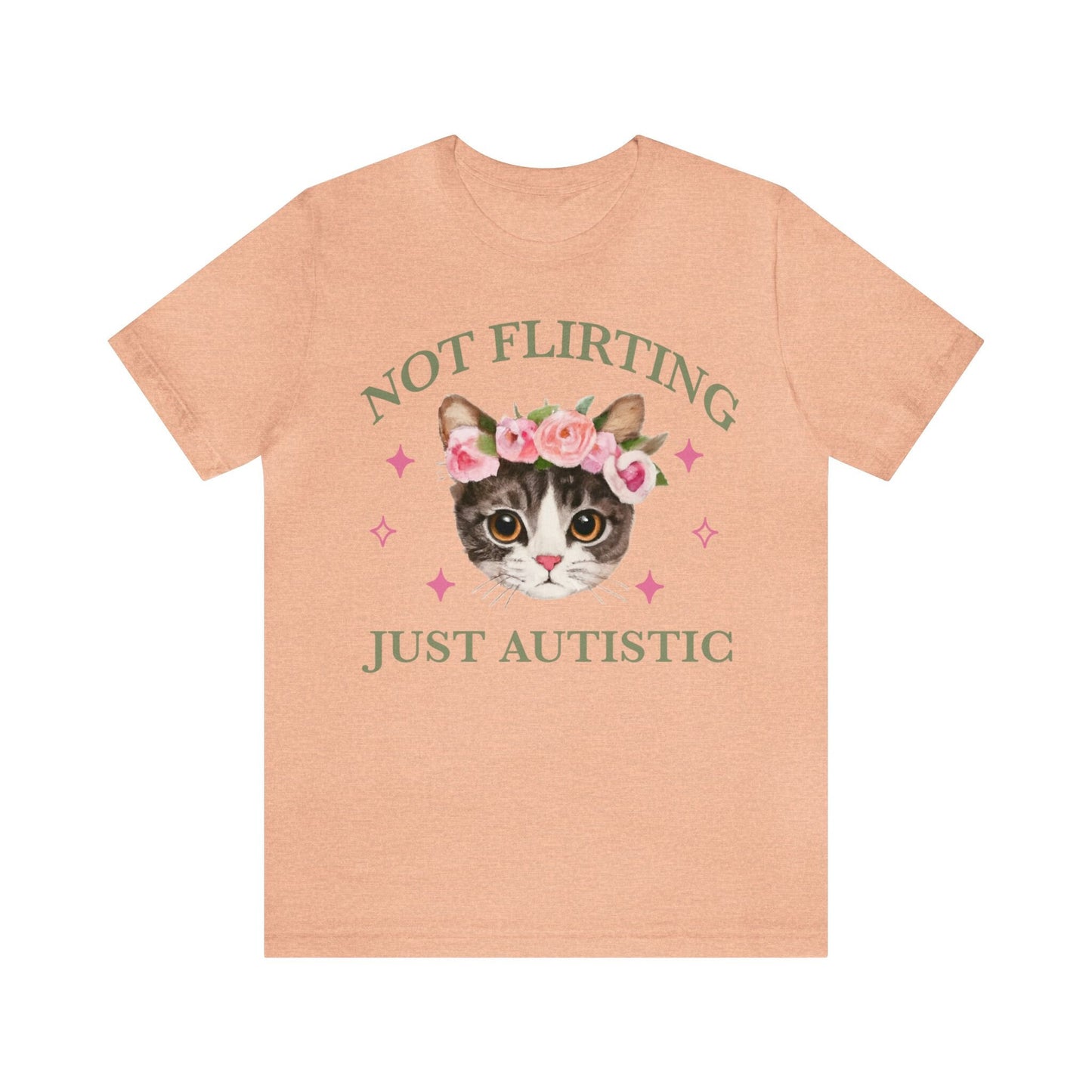 Not flirting just autistic shirt