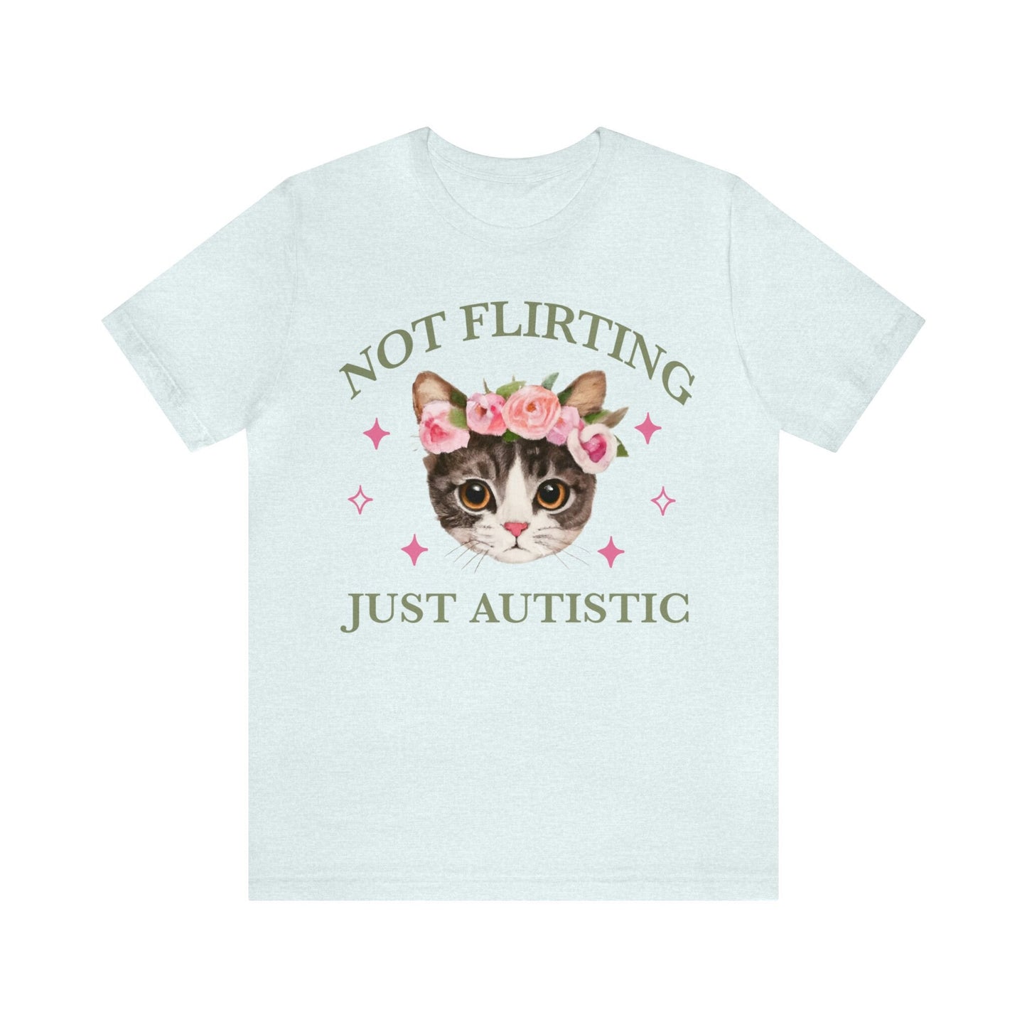 Not flirting just autistic shirt