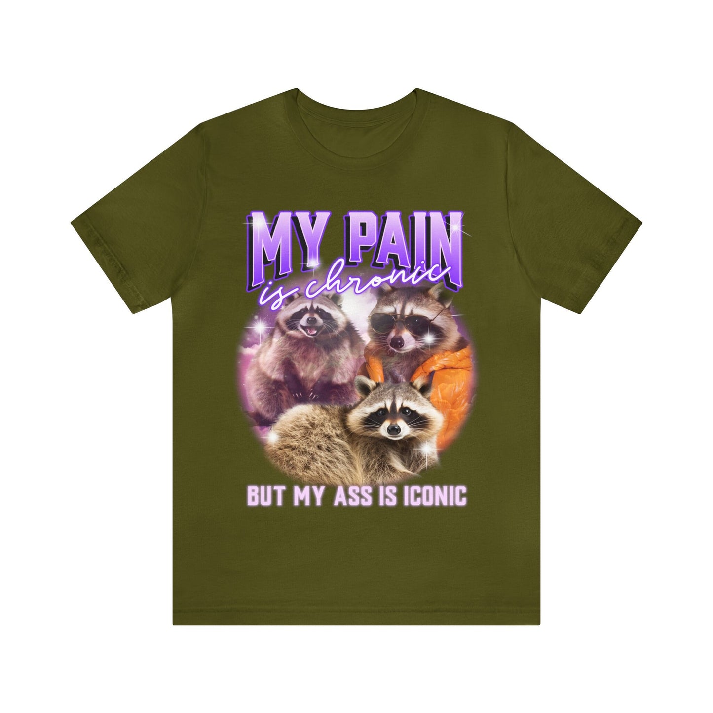My pain is chronic but my ass is iconic shirt