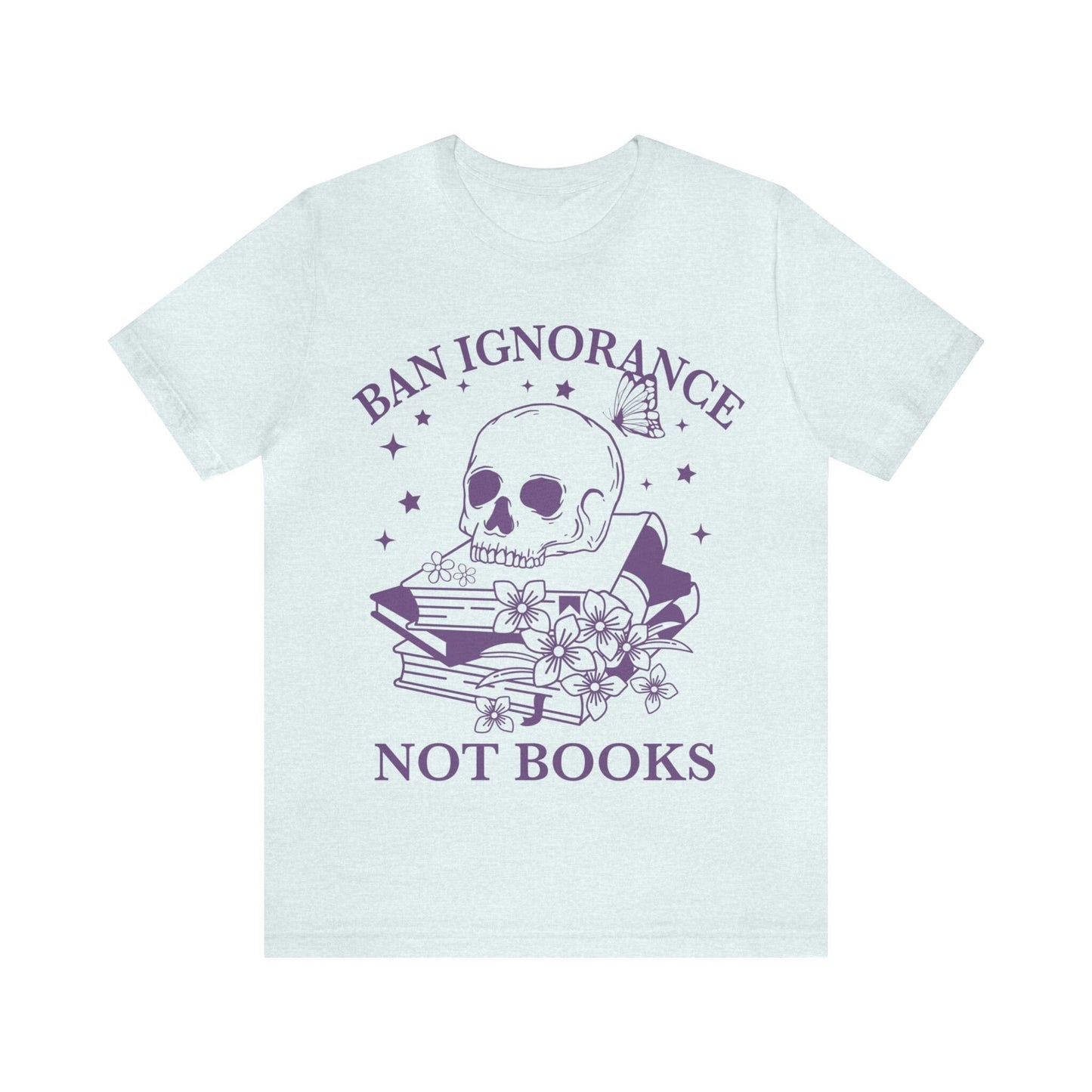 Ban ignorance not books shirt