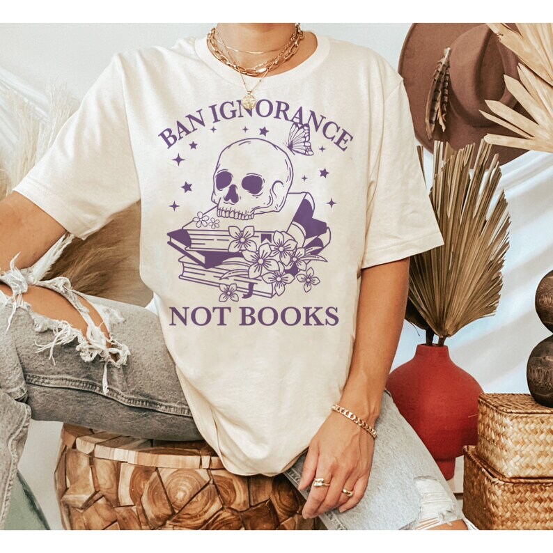 Ban ignorance not books shirt