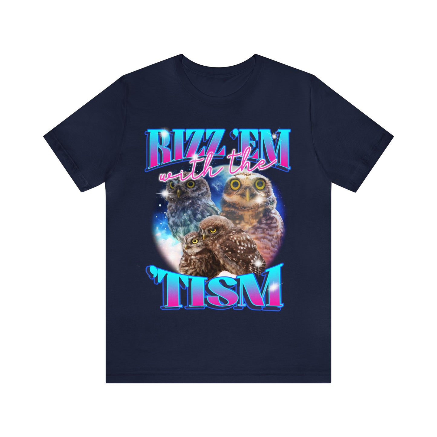 Rizz em with the tism shirt