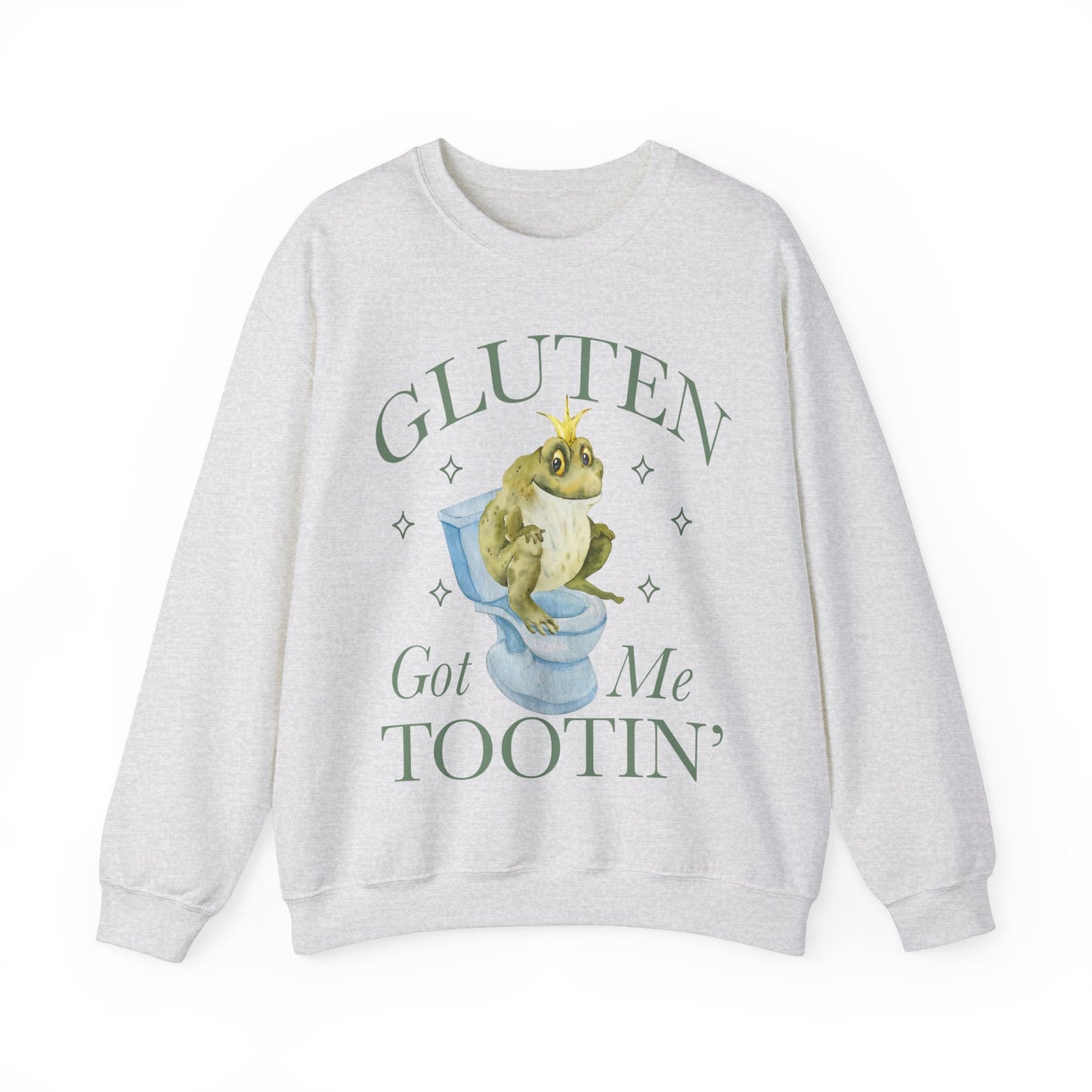 Gluten got me tootin' sweatshirt