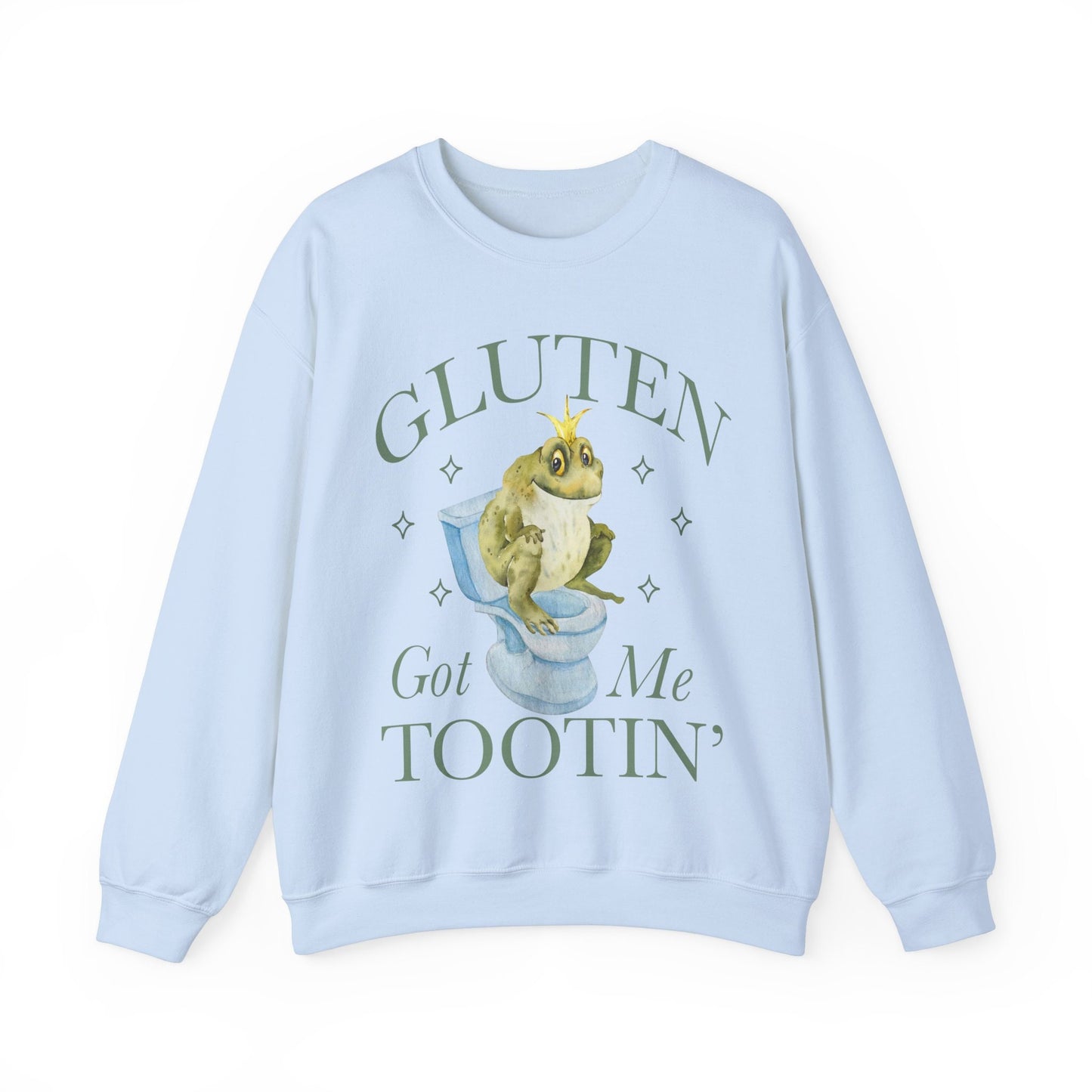 Gluten got me tootin' sweatshirt