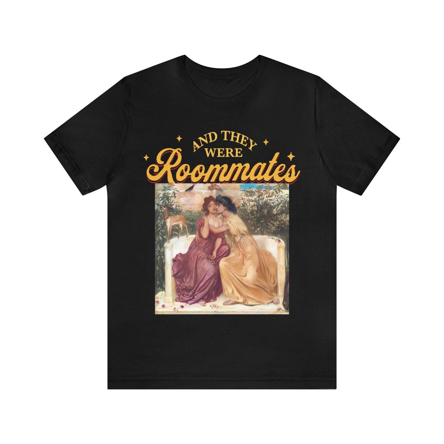 And they were roommates shirt