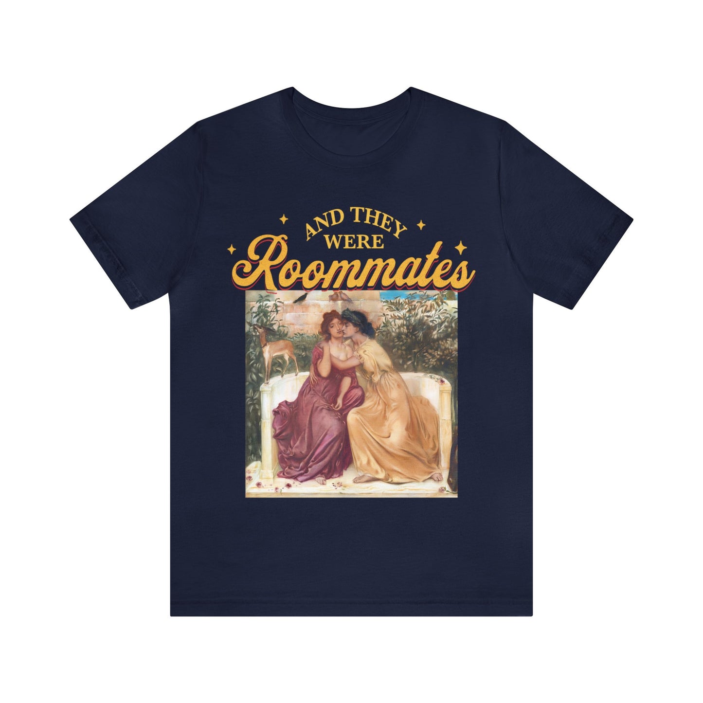 And they were roommates shirt