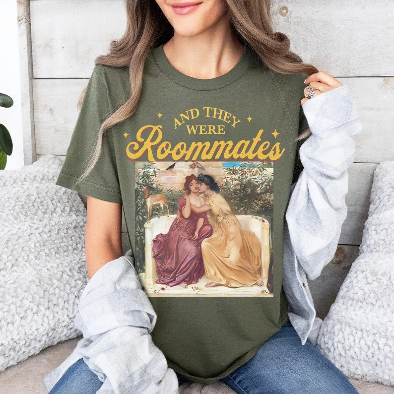 And they were roommates shirt