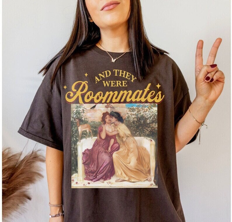 And they were roommates shirt