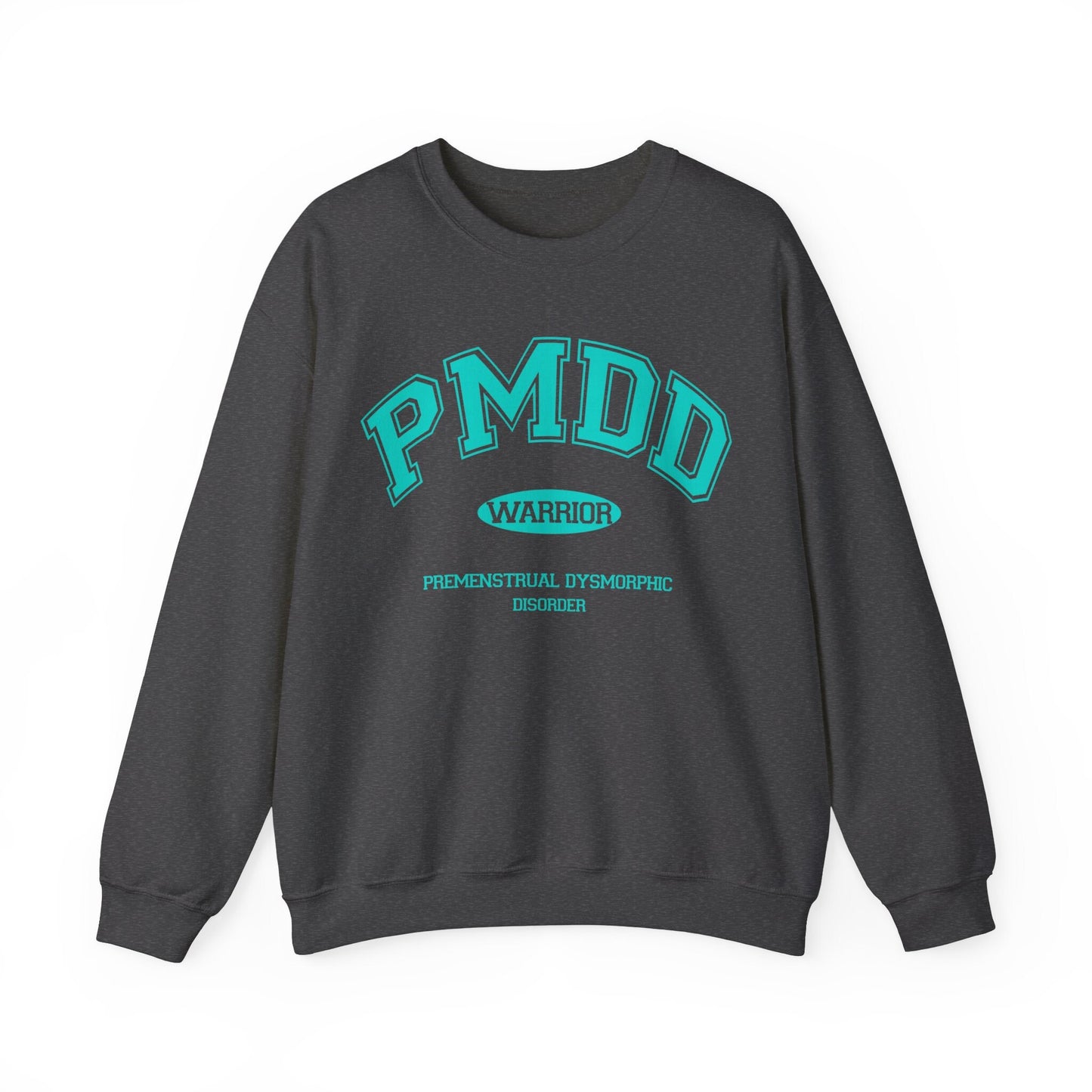 PMDD awareness sweatshirt