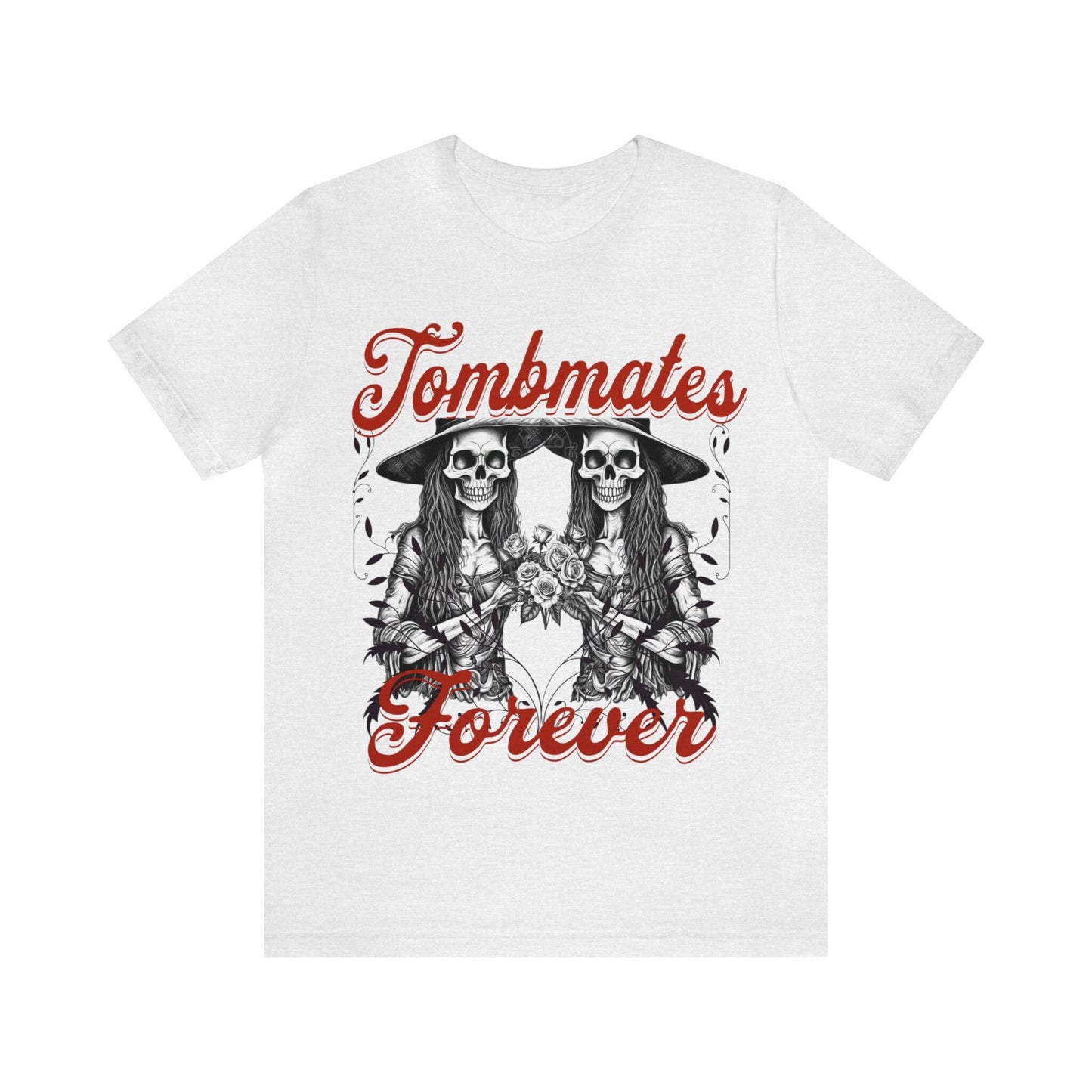 Tombmates forever shirt