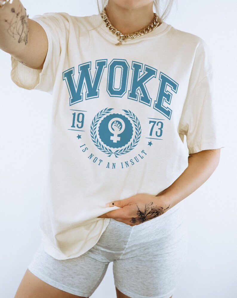 Woke is not an insult shirt
