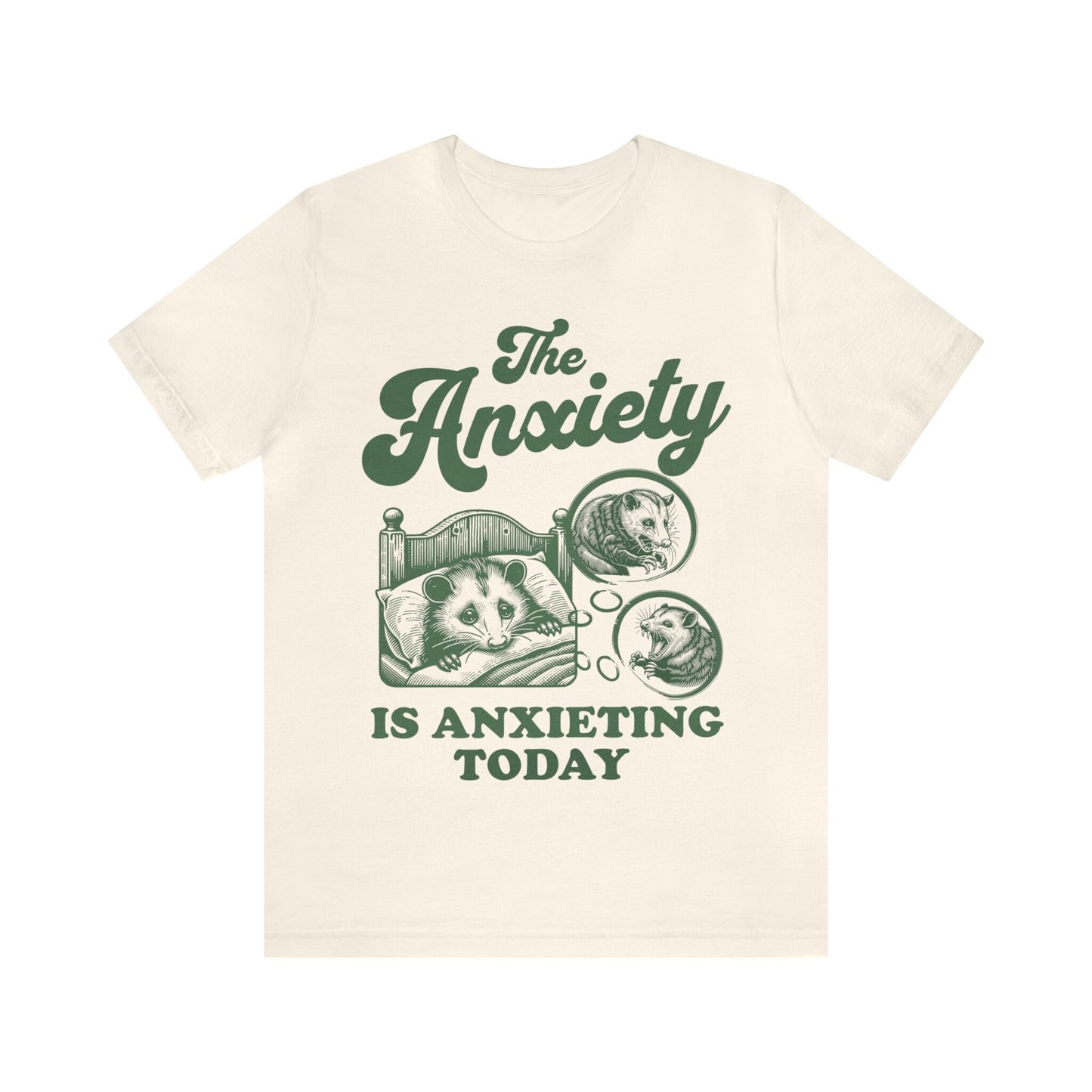 The anxiety is anxieting today shirt