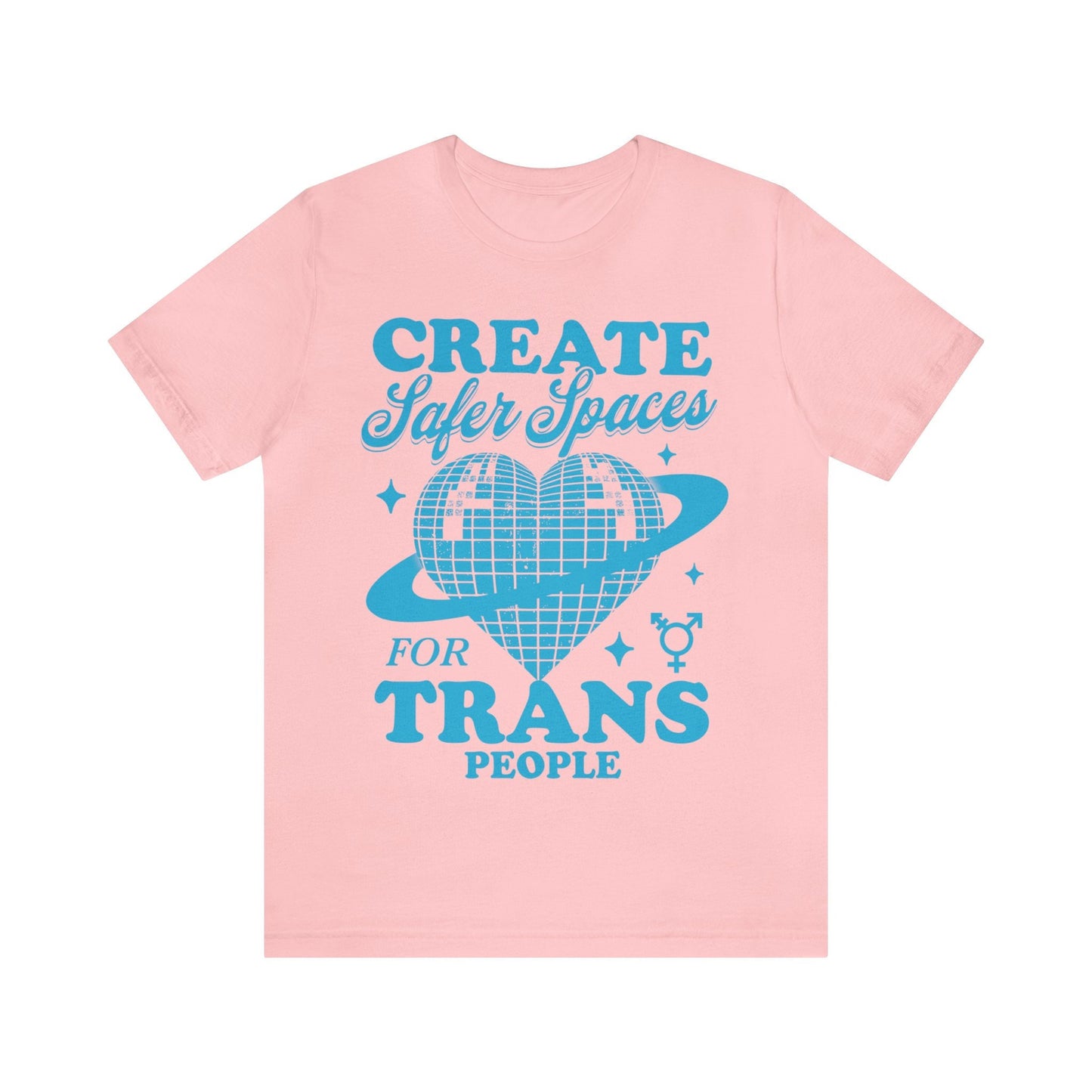 Create safe spaces for trans people shirt