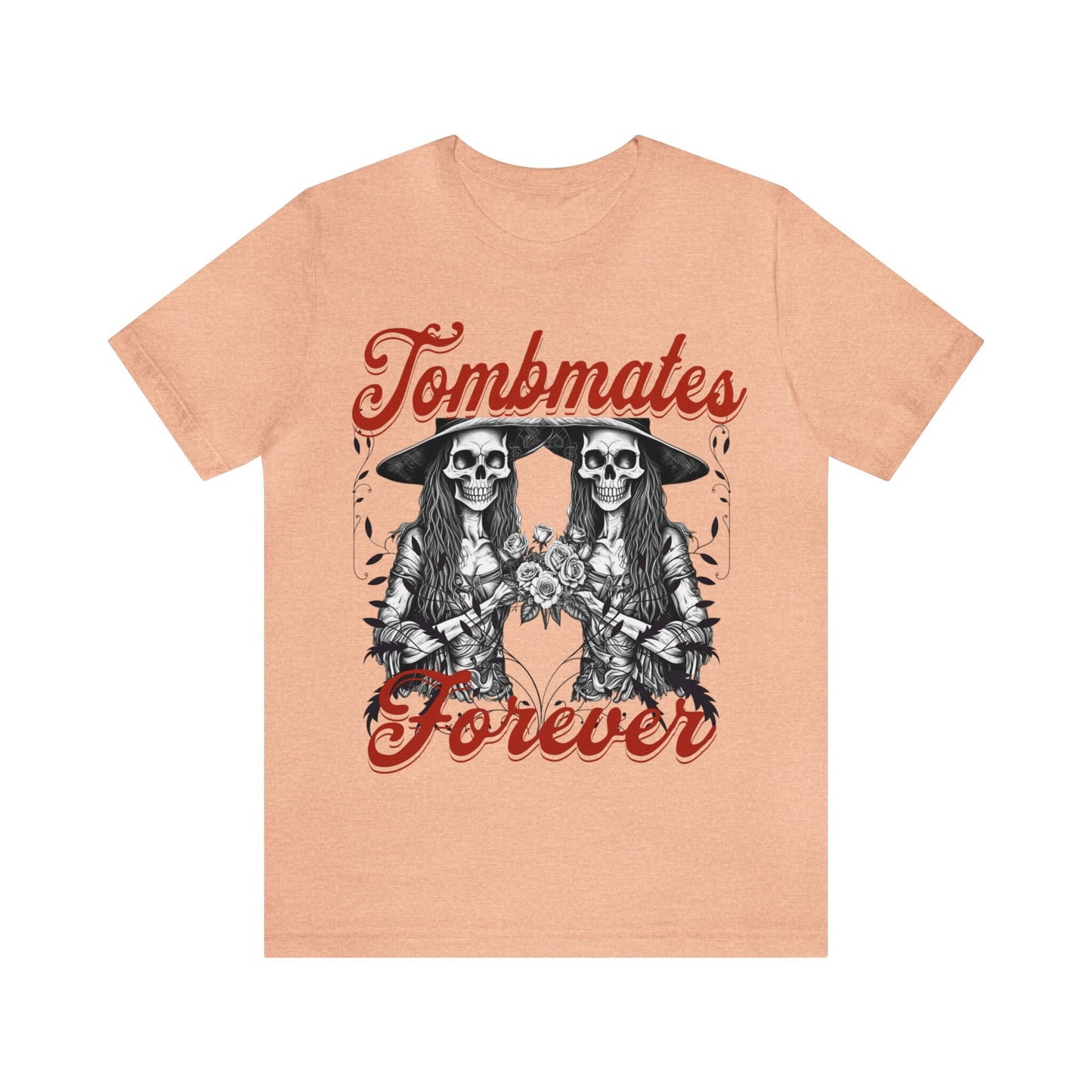 Tombmates forever shirt