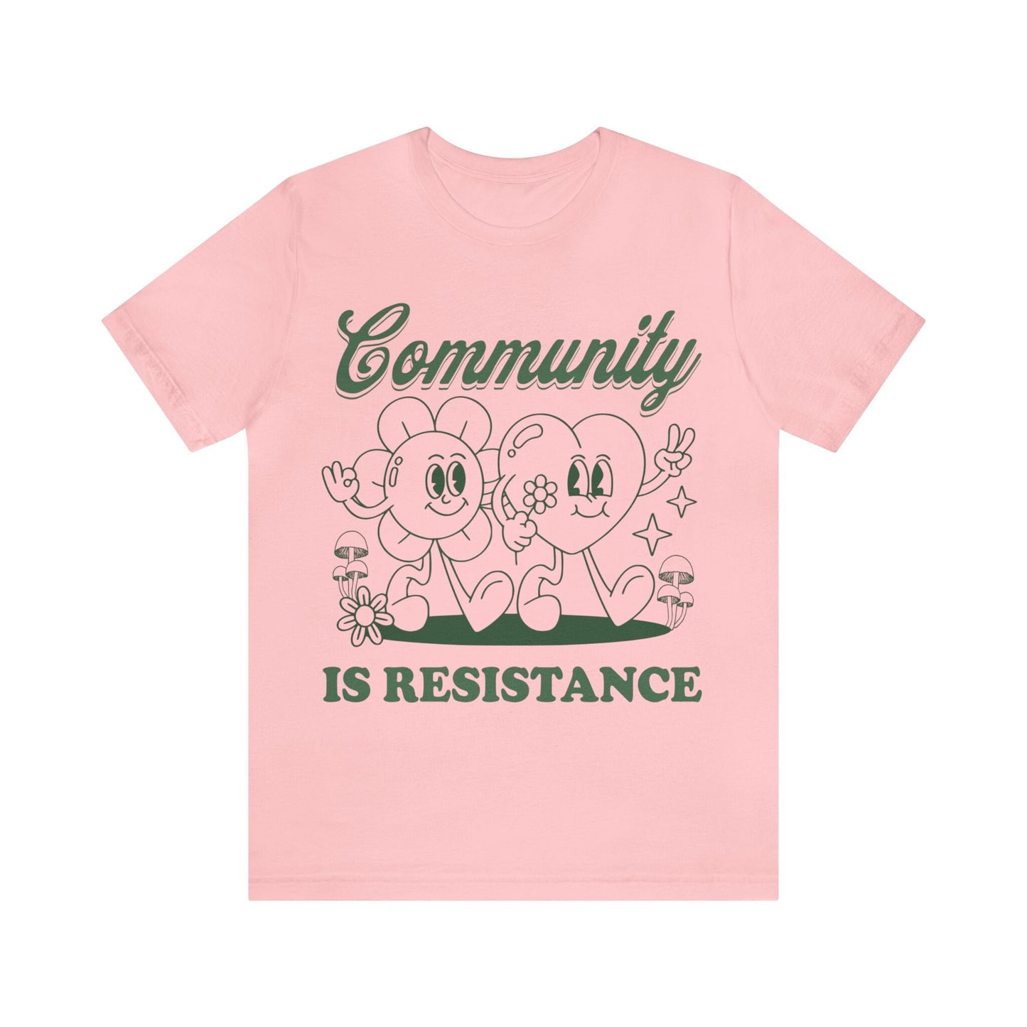 Community is resistance shirt