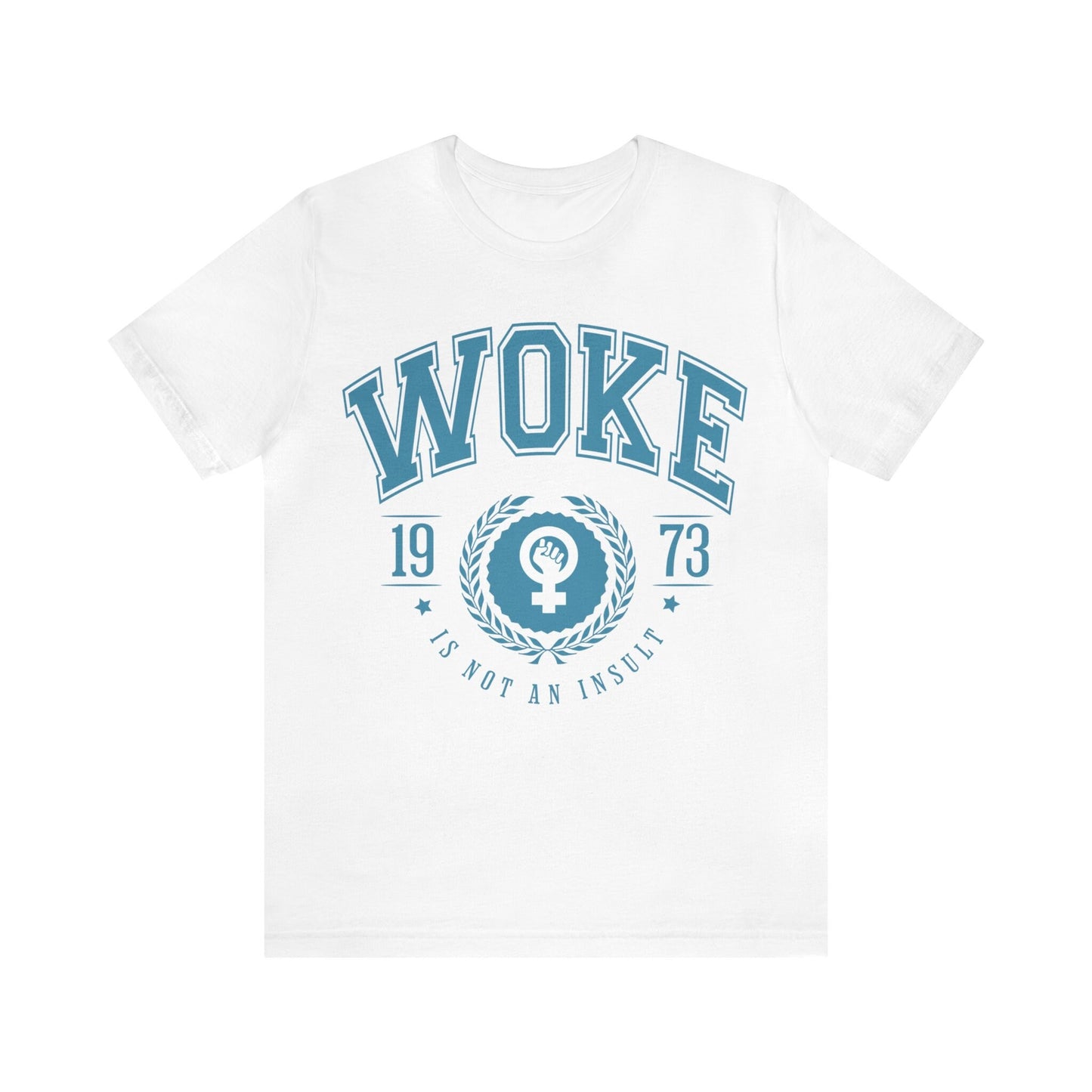 Woke is not an insult shirt
