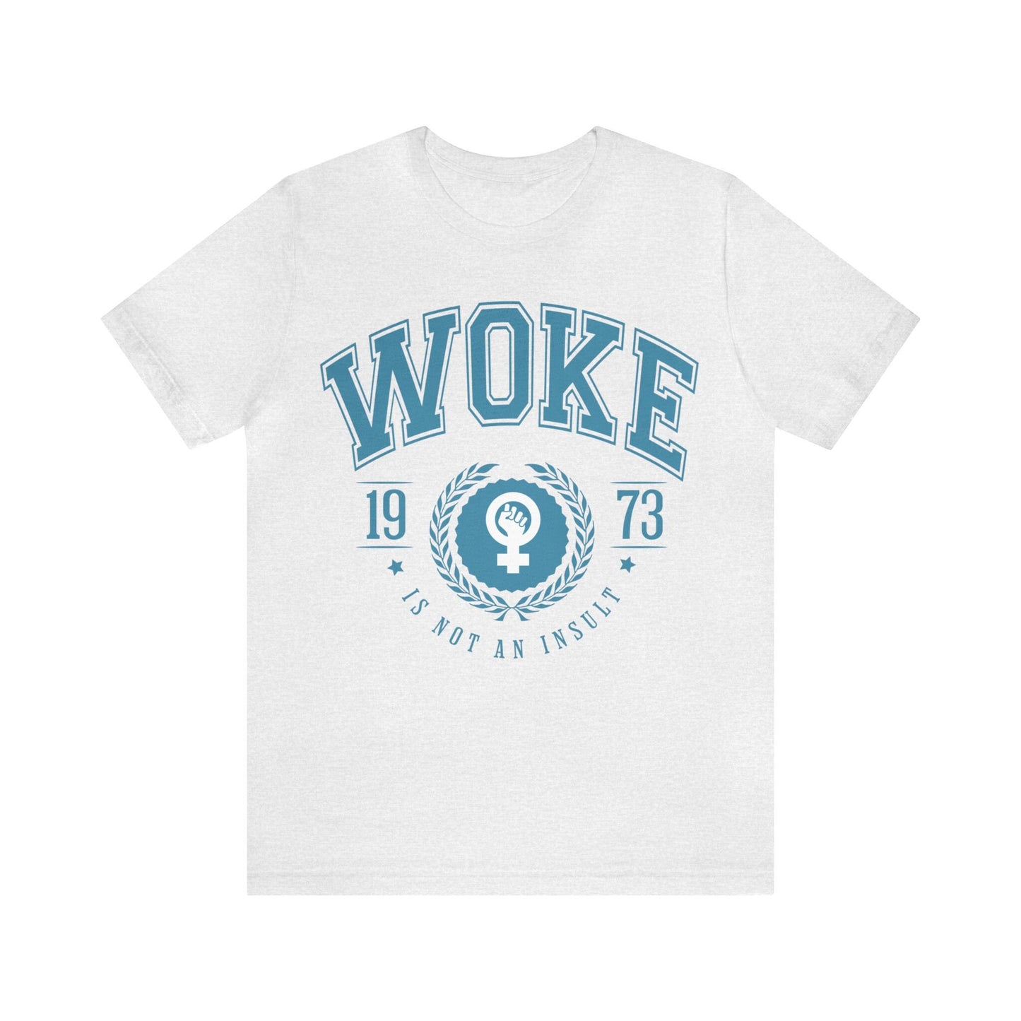 Woke is not an insult shirt