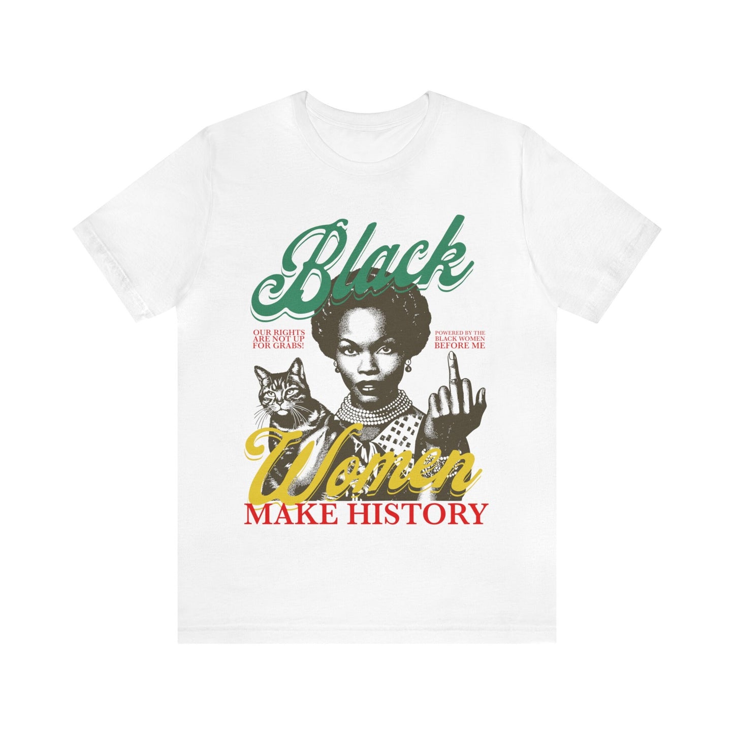 Black women make history shirt